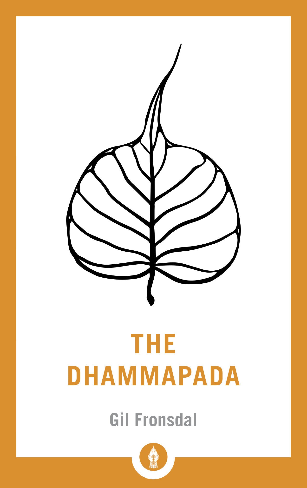 The Dhammapada - A New Translation of the Buddhist Classic (Shambhala Pocket Library) (Book:1)