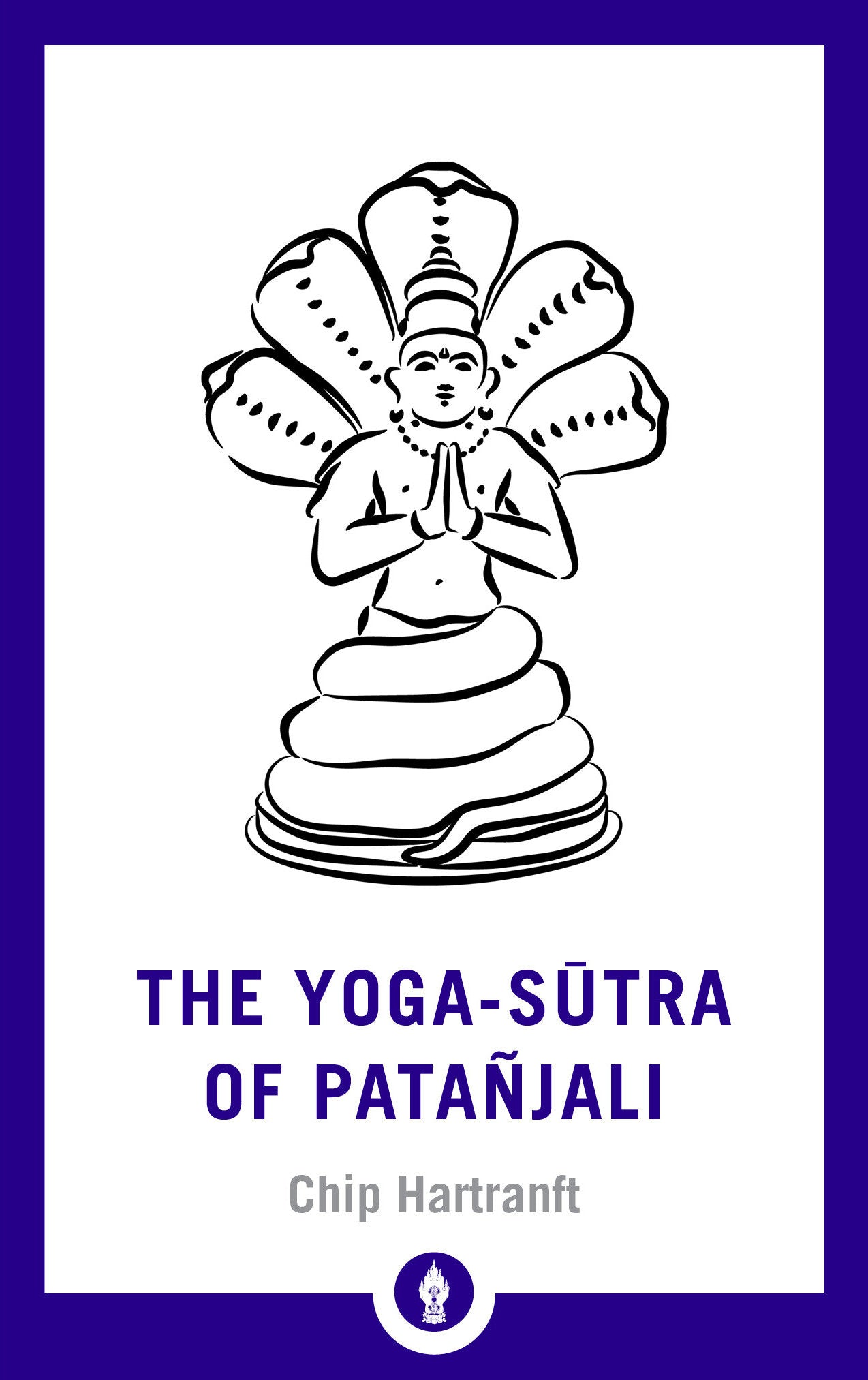 The Yoga-Sutra of Patanjali - A New Translation with Commentary (Shambhala Pocket Library)