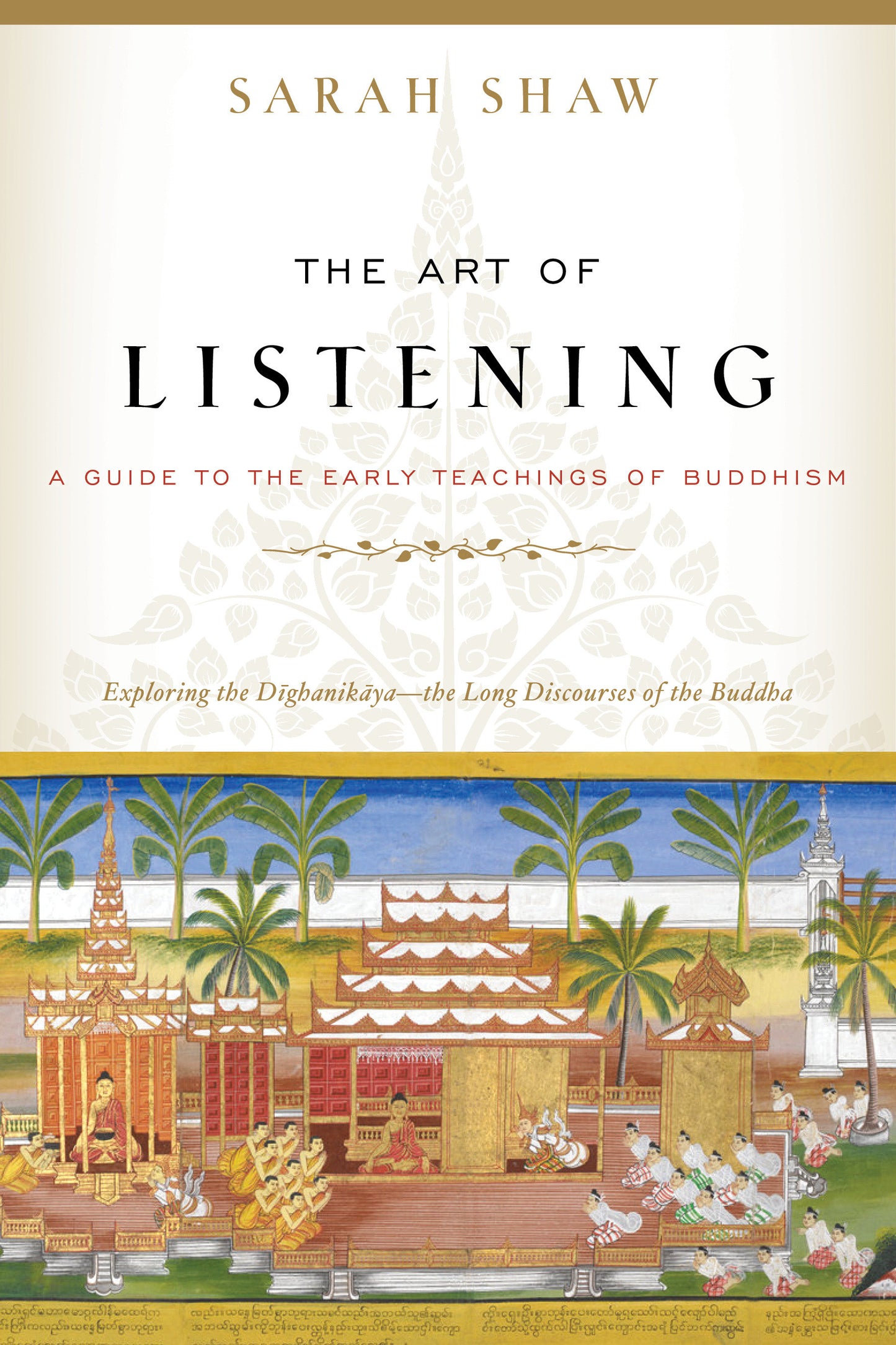 The Art of Listening - A Guide to the Early Teachings of Buddhism