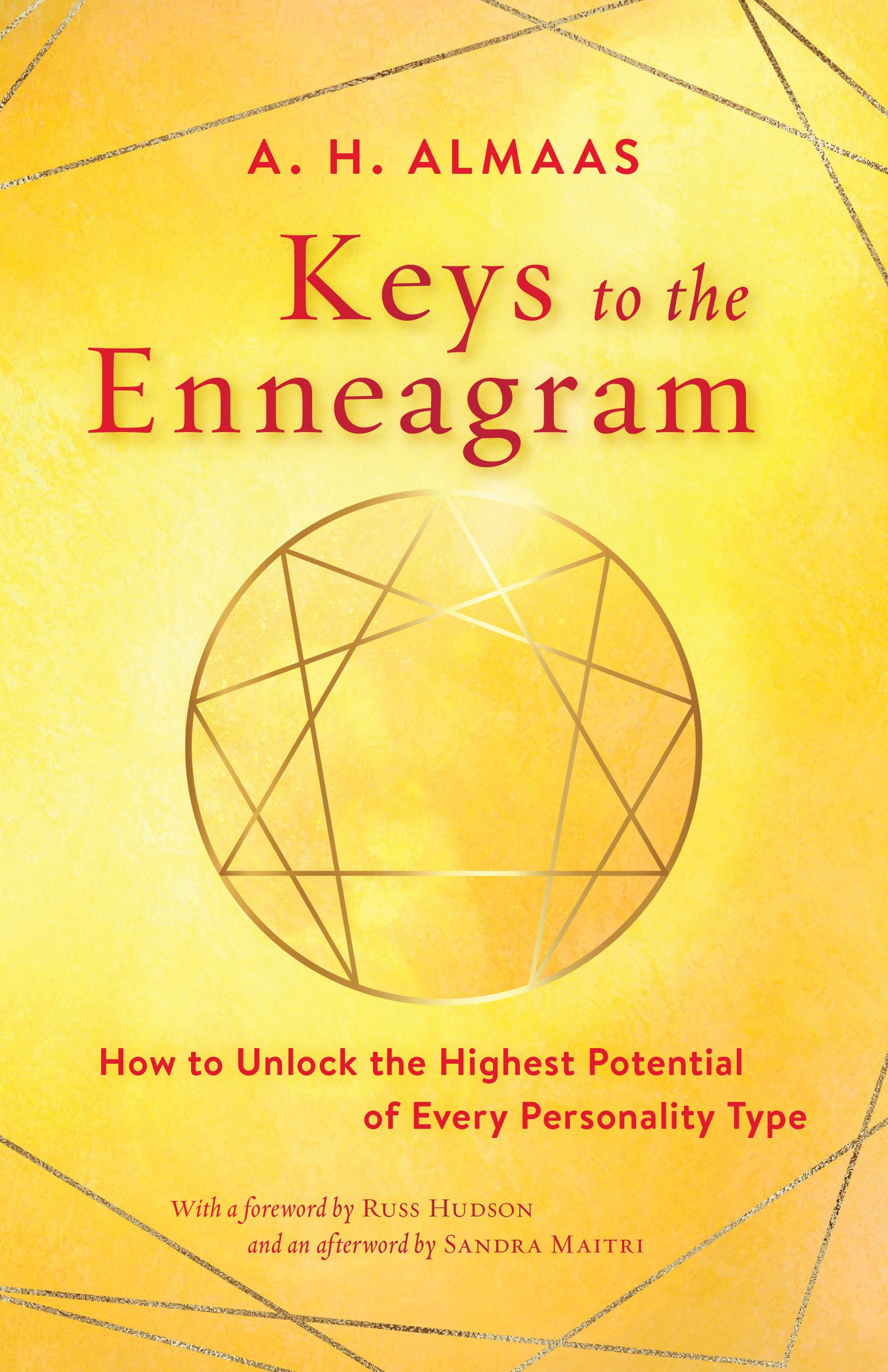 Keys to the Enneagram - How to Unlock the Highest Potential of Every Personality Type