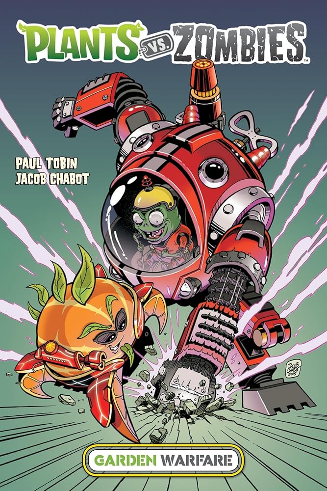 Plants vs. Zombies: Garden Warfare by Paul Tobin, Jacob Chabot