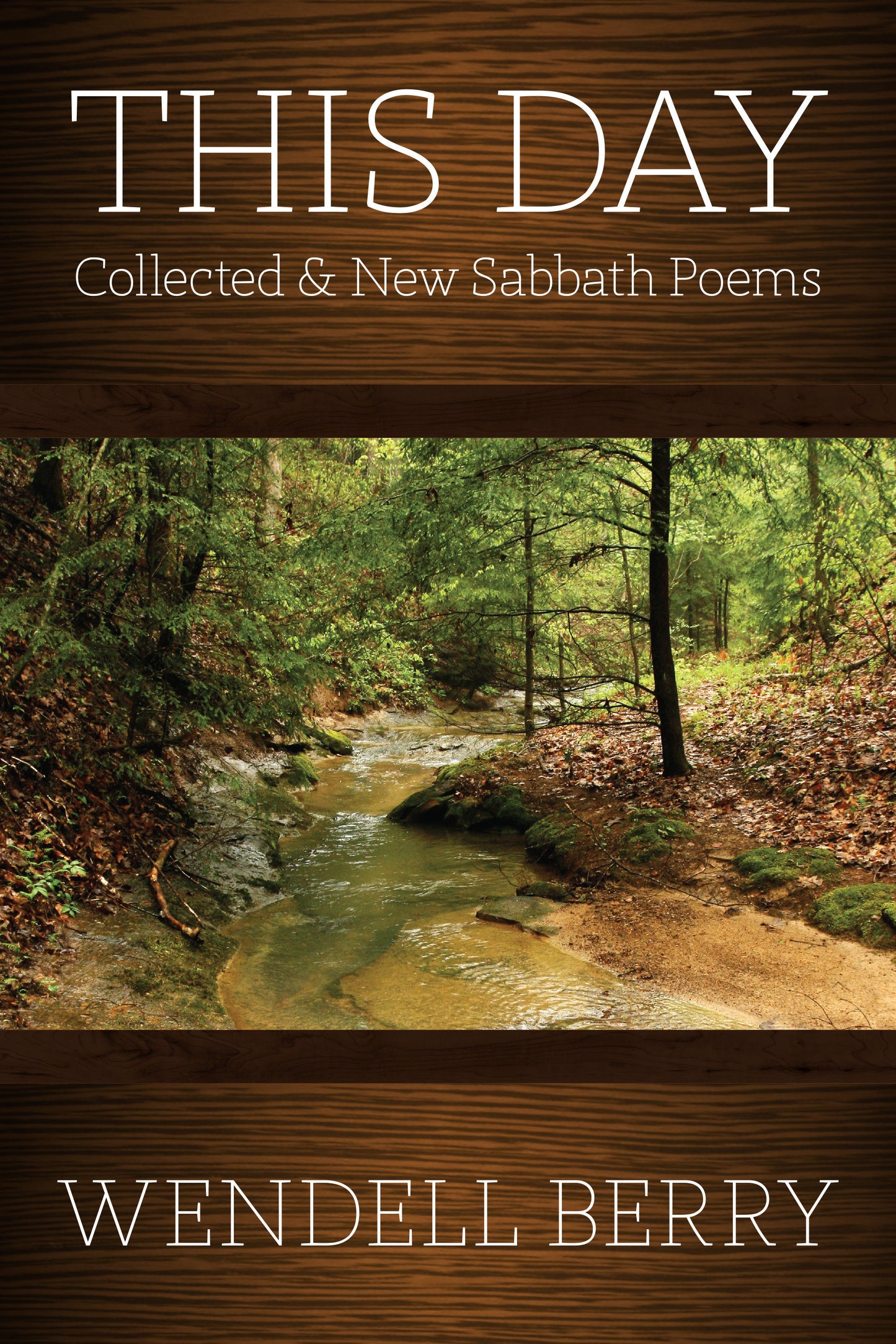 This Day - Sabbath Poems, 19792012
