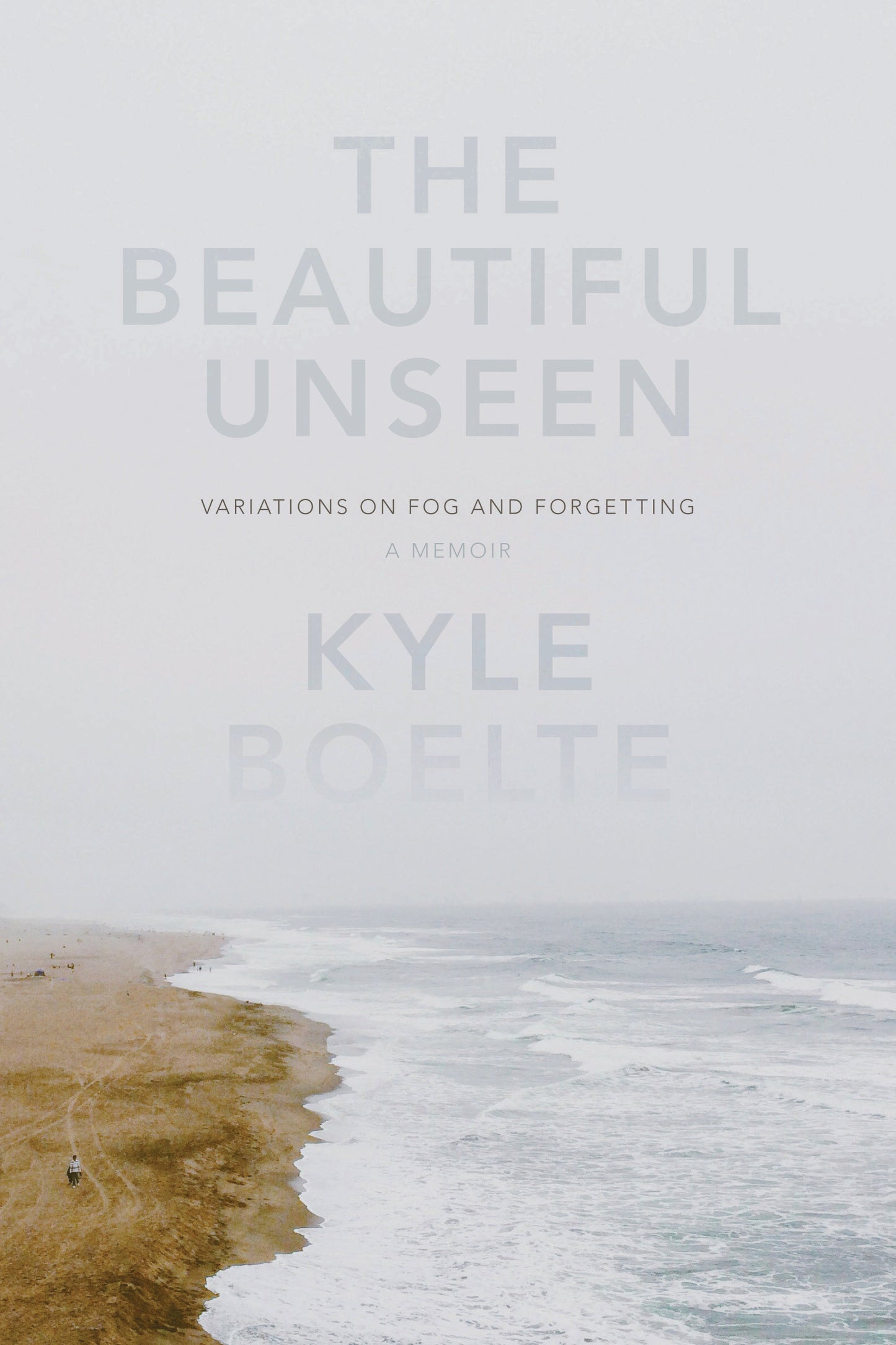 The Beautiful Unseen - A Memoir