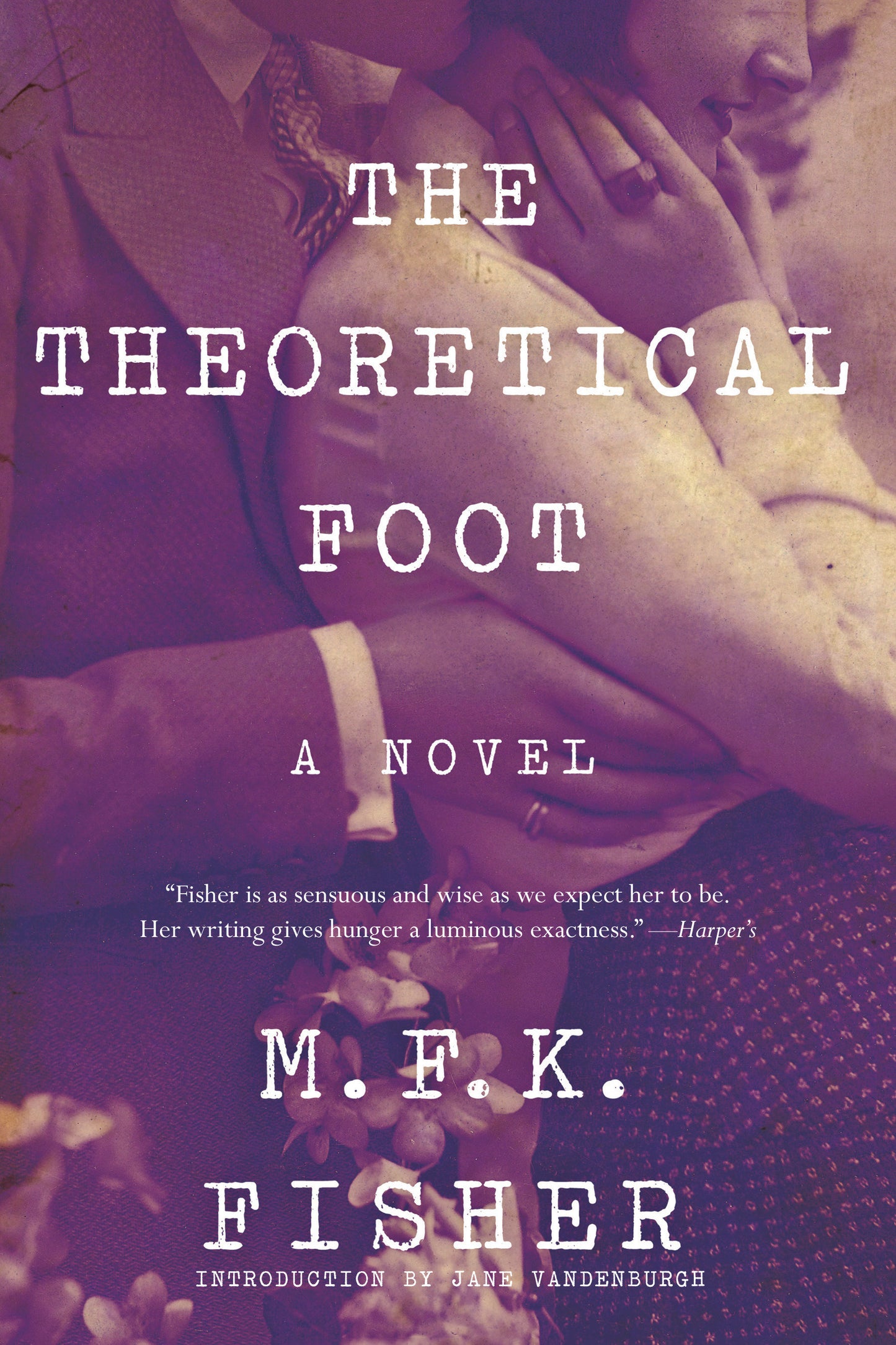 The Theoretical Foot - A Novel