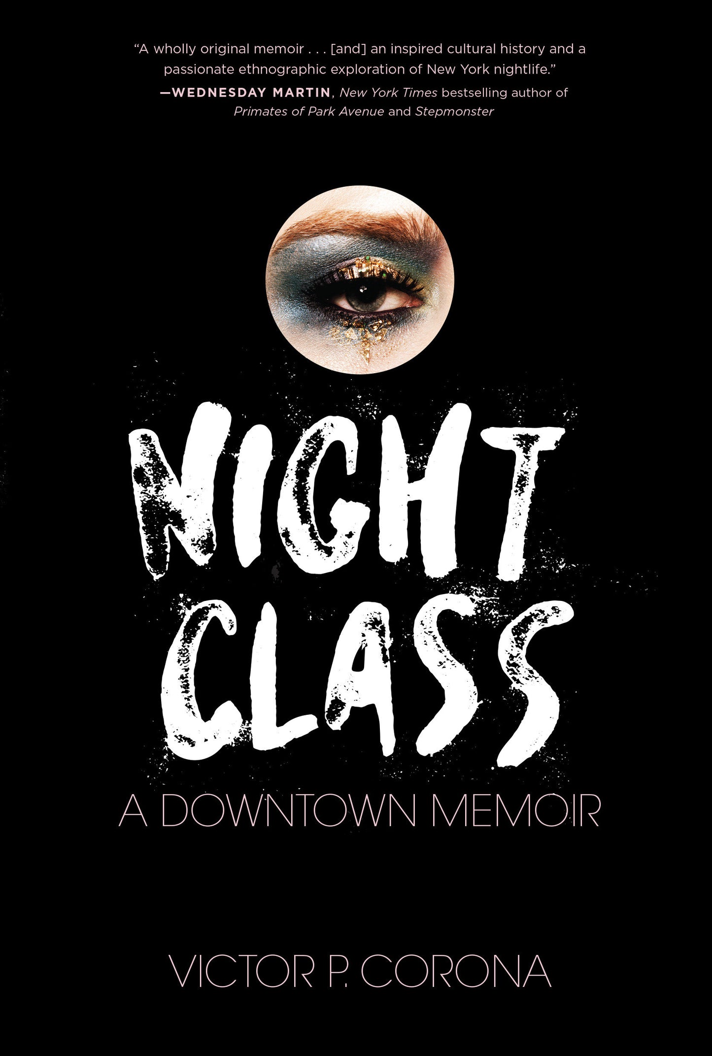 Night Class - A Downtown Memoir