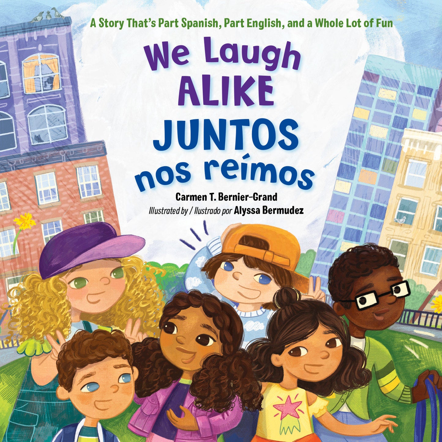 We Laugh Alike / Juntos nos re�mos, Juntos nos re�mos - A Story That's Part Spanish, Part English, and a Whole Lot of Fun