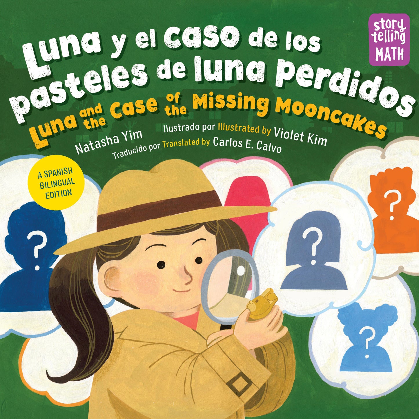 Luna y el caso de los pasteles de luna perdidos / Luna and the Case of the Missing Mooncakes (Spanish Bilingual Edition) (Storytelling Math)