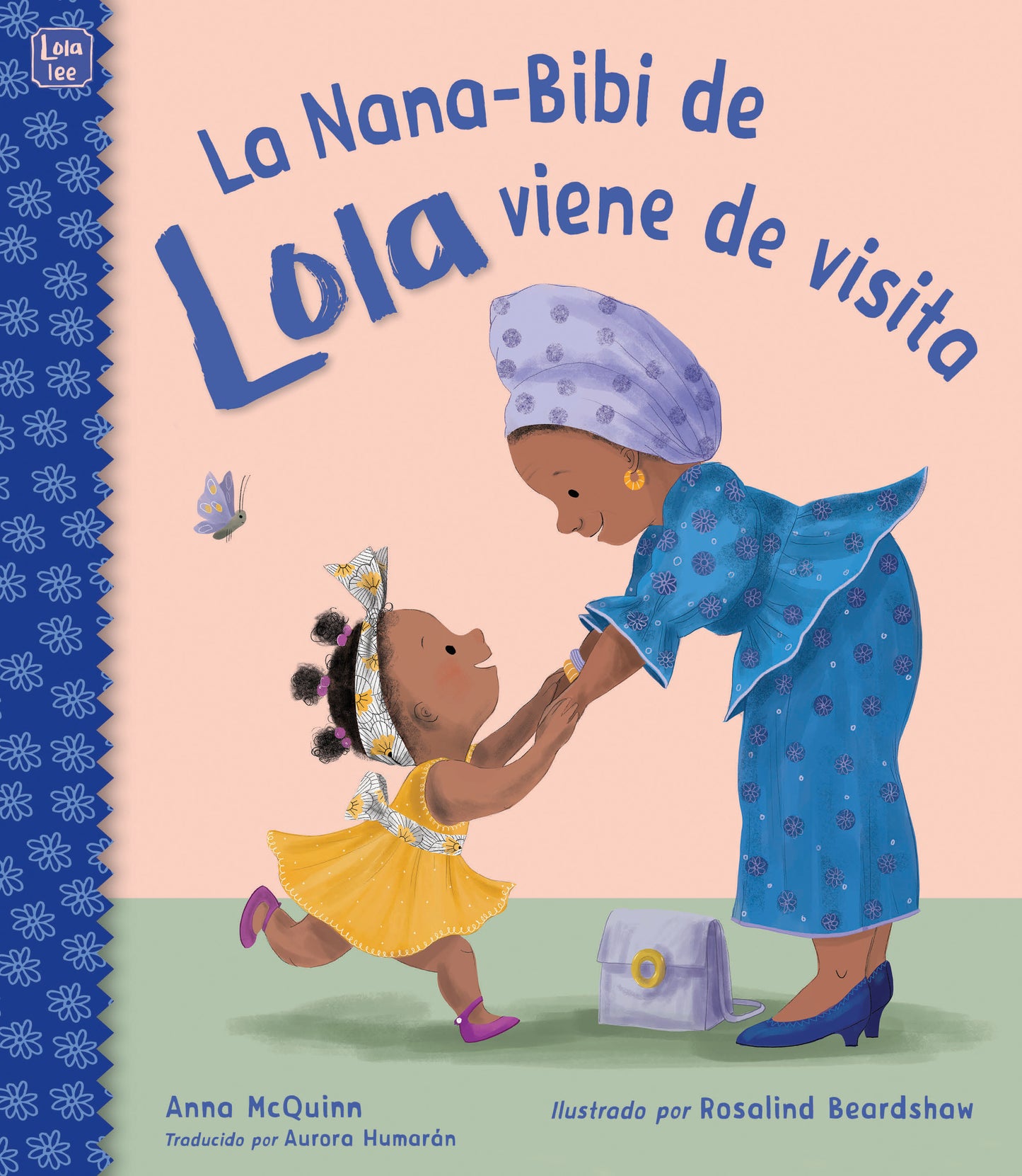 La Nana-Bibi de Lola viene de visita (Lola Reads)