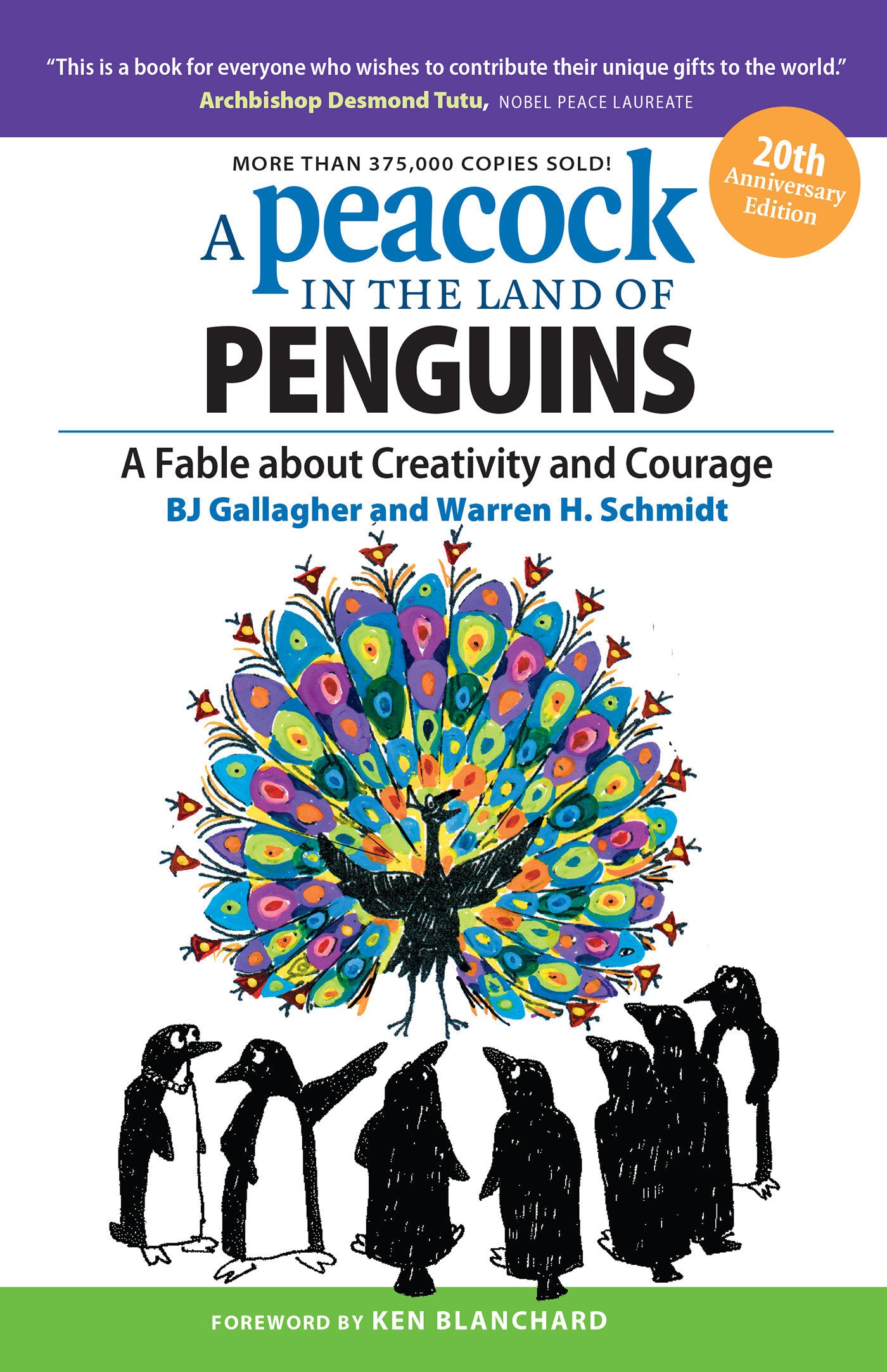 A Peacock in the Land of Penguins - A Fable about Creativity and Courage