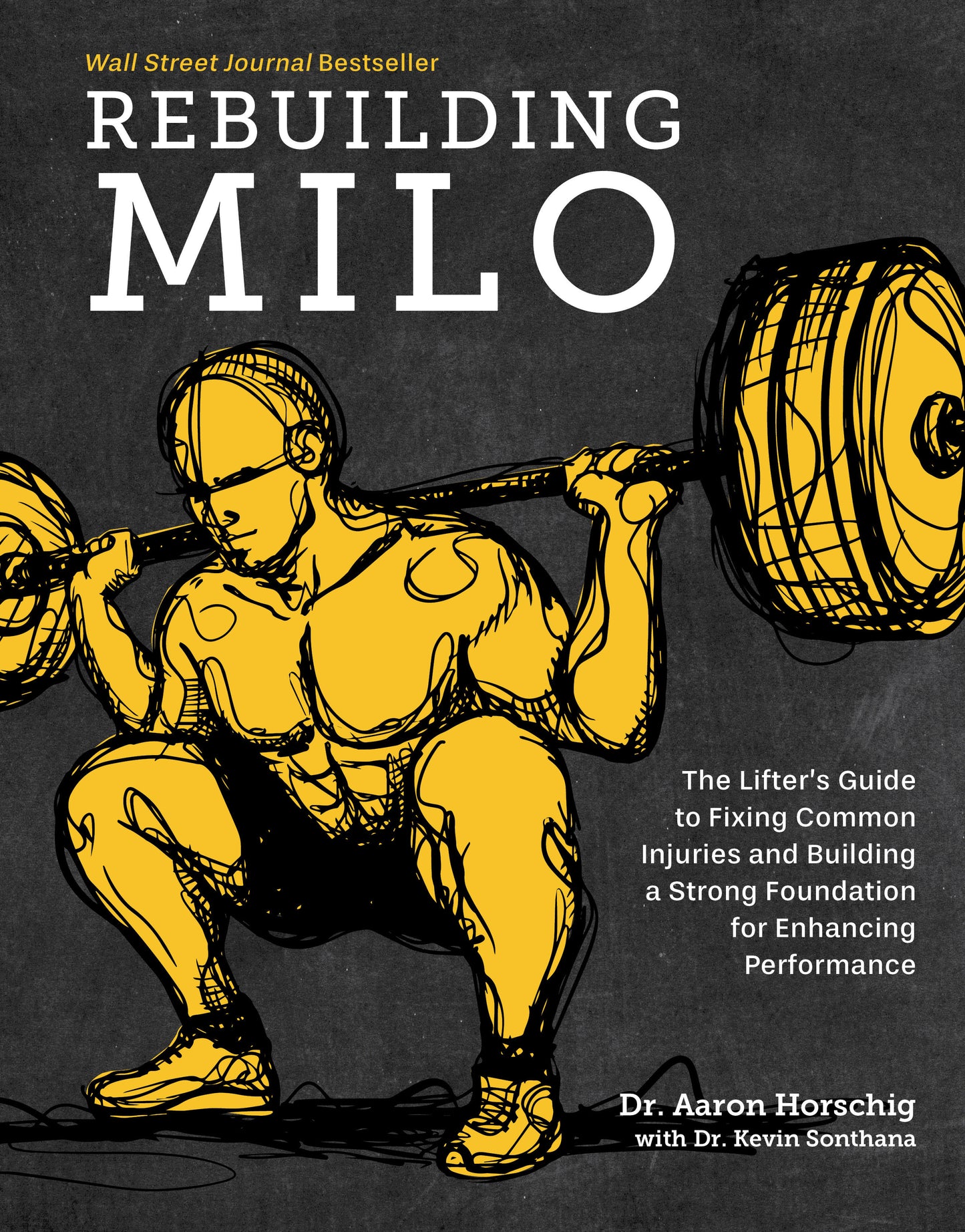 Rebuilding Milo - A Lifter's Guide to Fixing Common Injuries and Building a Strong Foundation for Enhancing Performance
