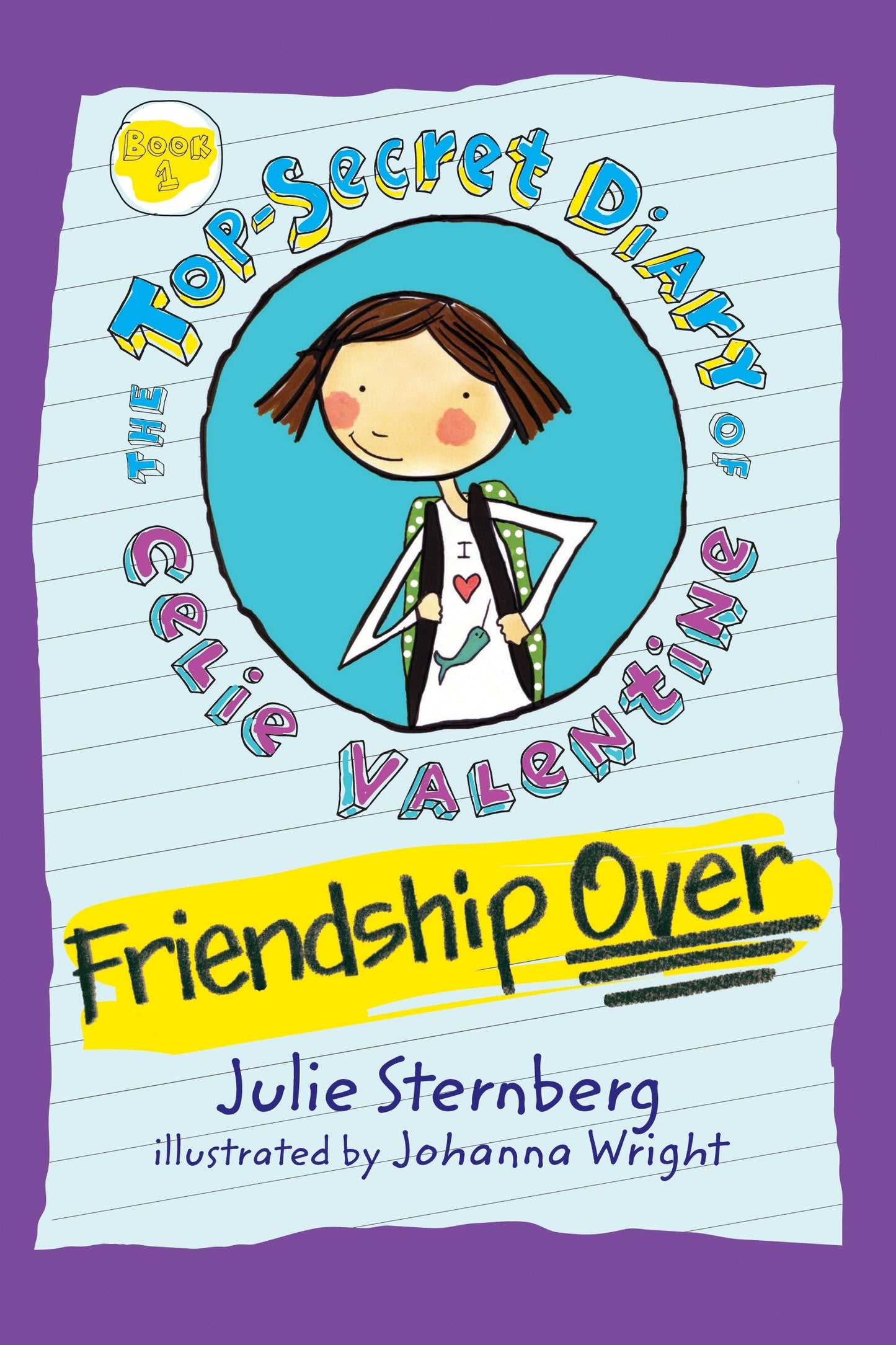 Friendship Over (The Top-Secret Diary of Celie Valentine)