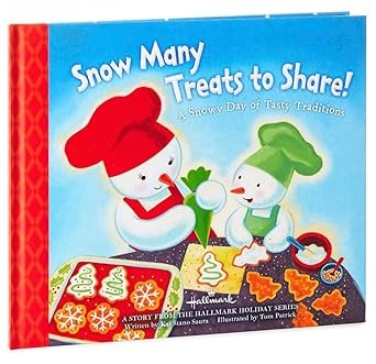 Snow Many Treats to Share! A Snowy Day of Tasty Traditions, Hardcover Book, A Continuing Story From The Holiday Series by Kat Stano