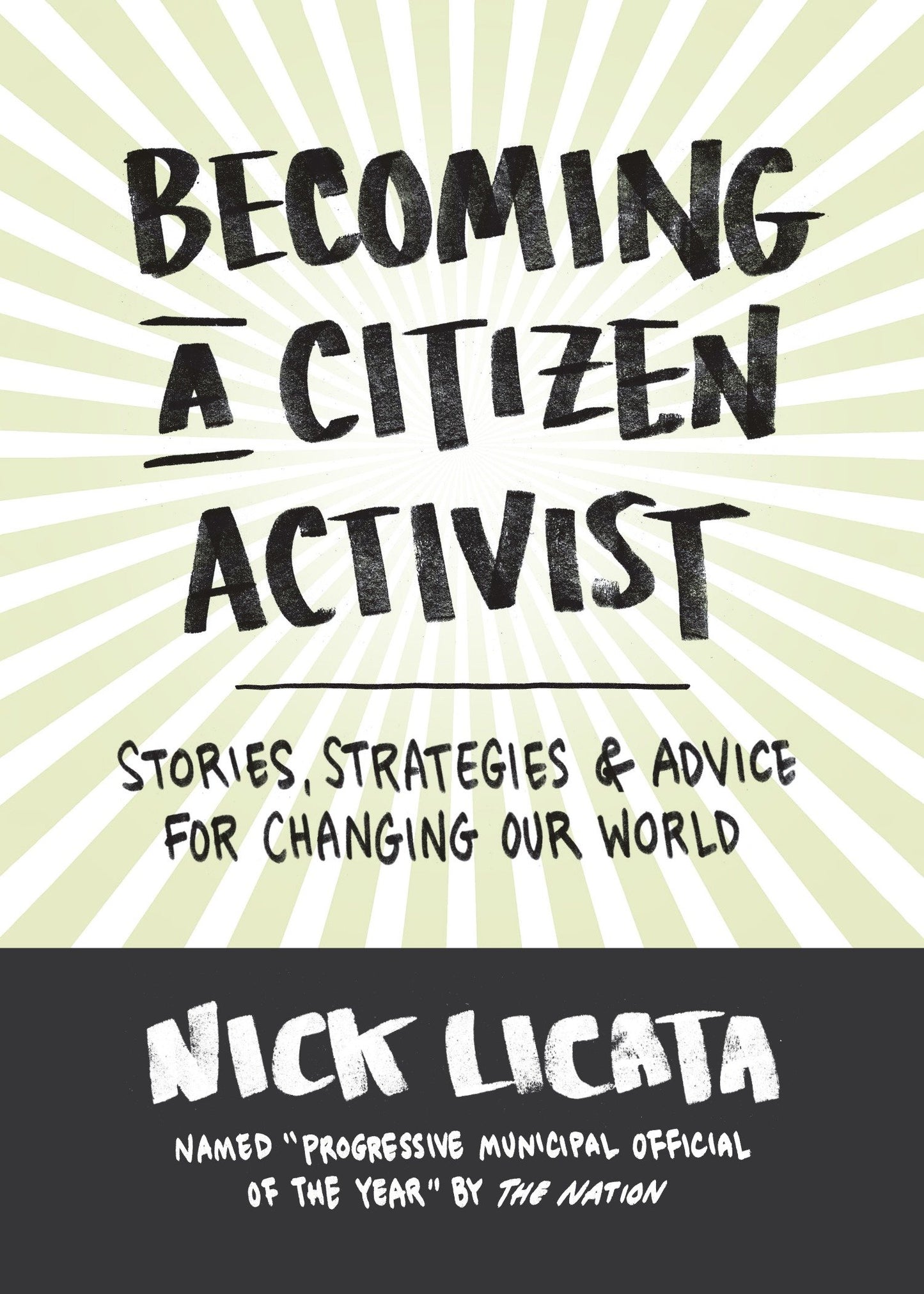 Becoming a Citizen Activist - Stories, Strategies & Advice for Changing Our World