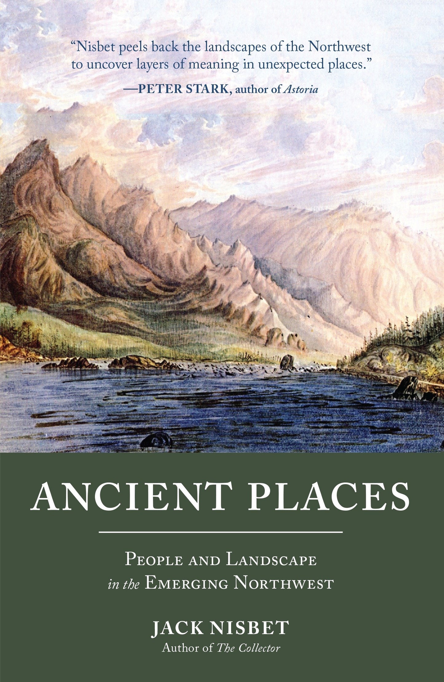 Ancient Places - People and Landscape in the Emerging Northwest