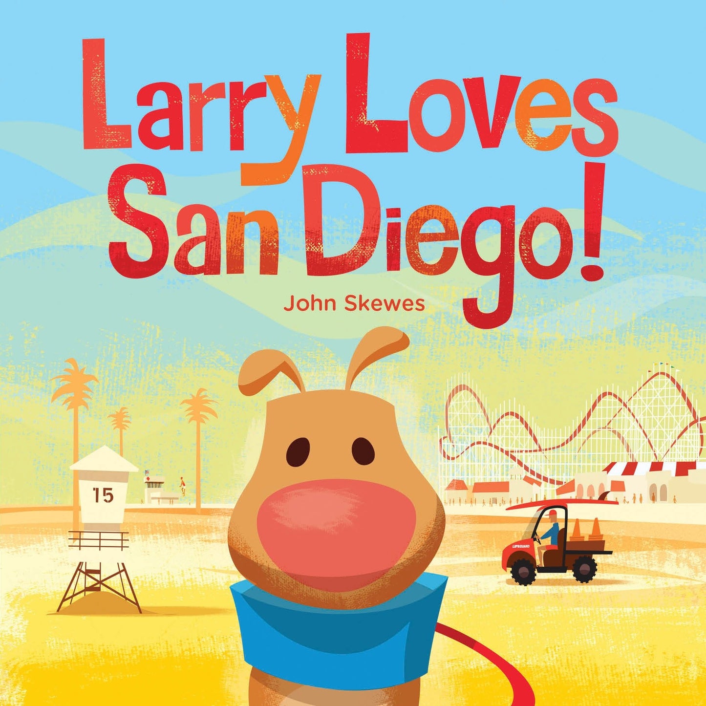 Larry Loves San Diego! - A Larry Gets Lost Book (Larry Gets Lost)