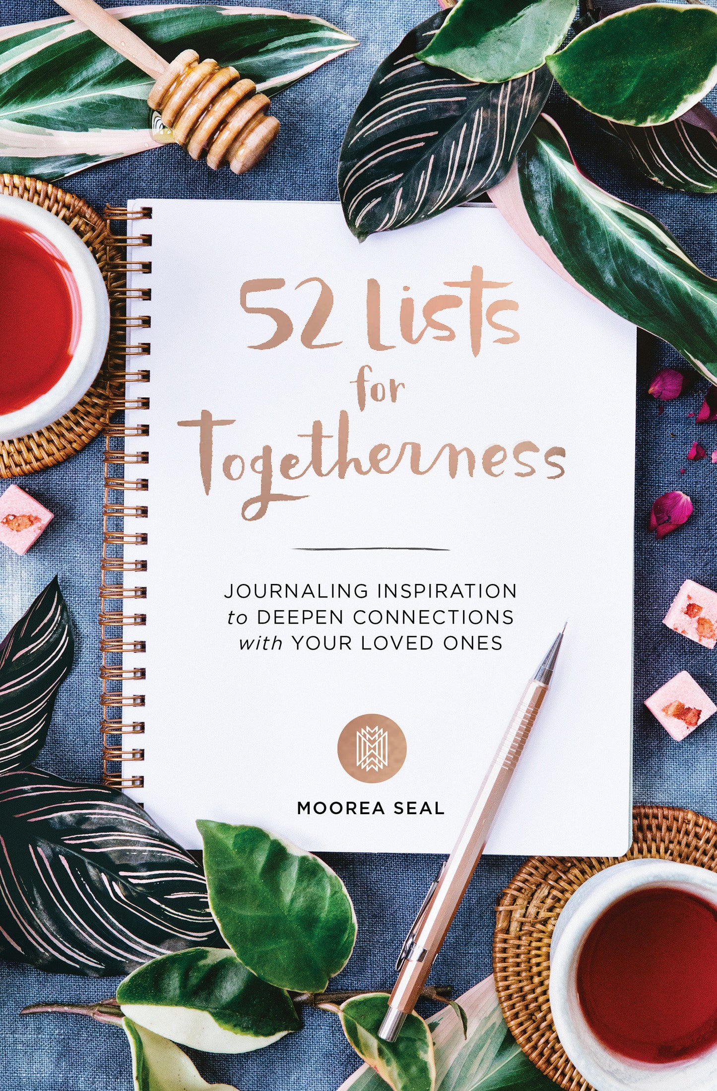 52 Lists for Togetherness - Journaling Inspiration to Deepen Connections with Your Loved Ones (A Weekly Guided Mindfulness and Positivity Journal for Women to Nurture Relationships) (52 Lists)