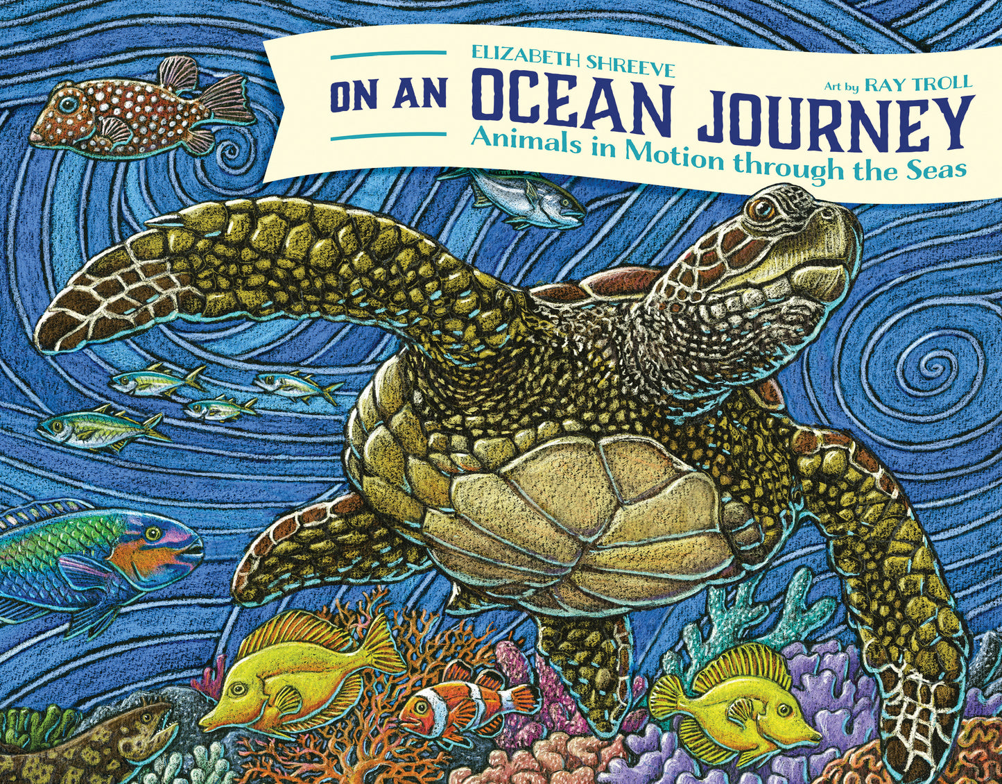 On An Ocean Journey - Animals in Motion Through the Seas (Ocean Books for Kids)