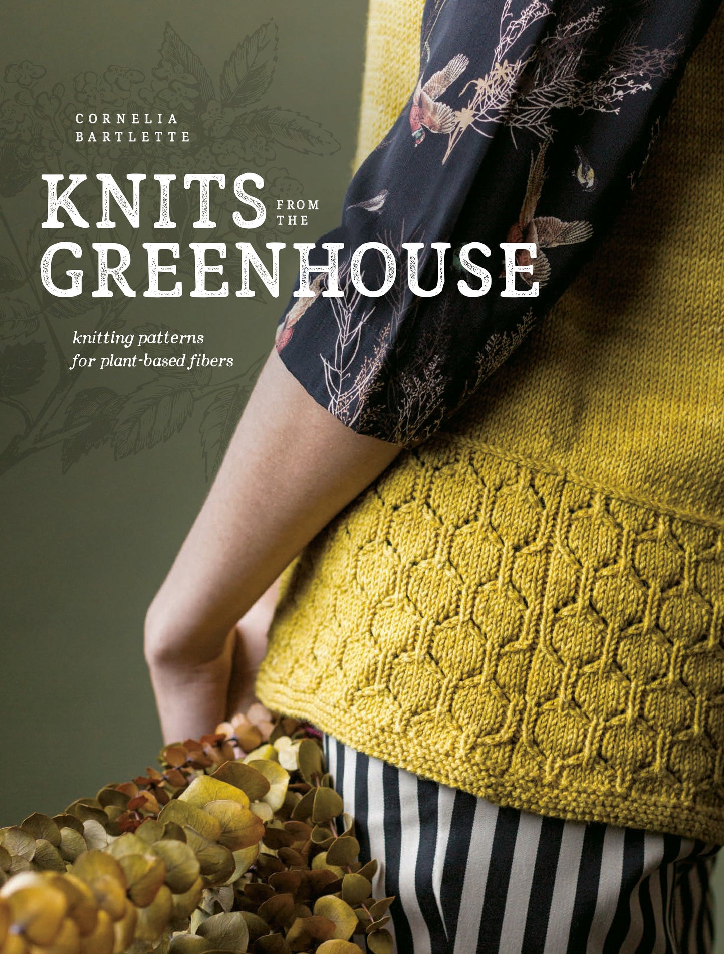 Knits from the Greenhouse - Knitting Patterns for Plant-Based Fibers
