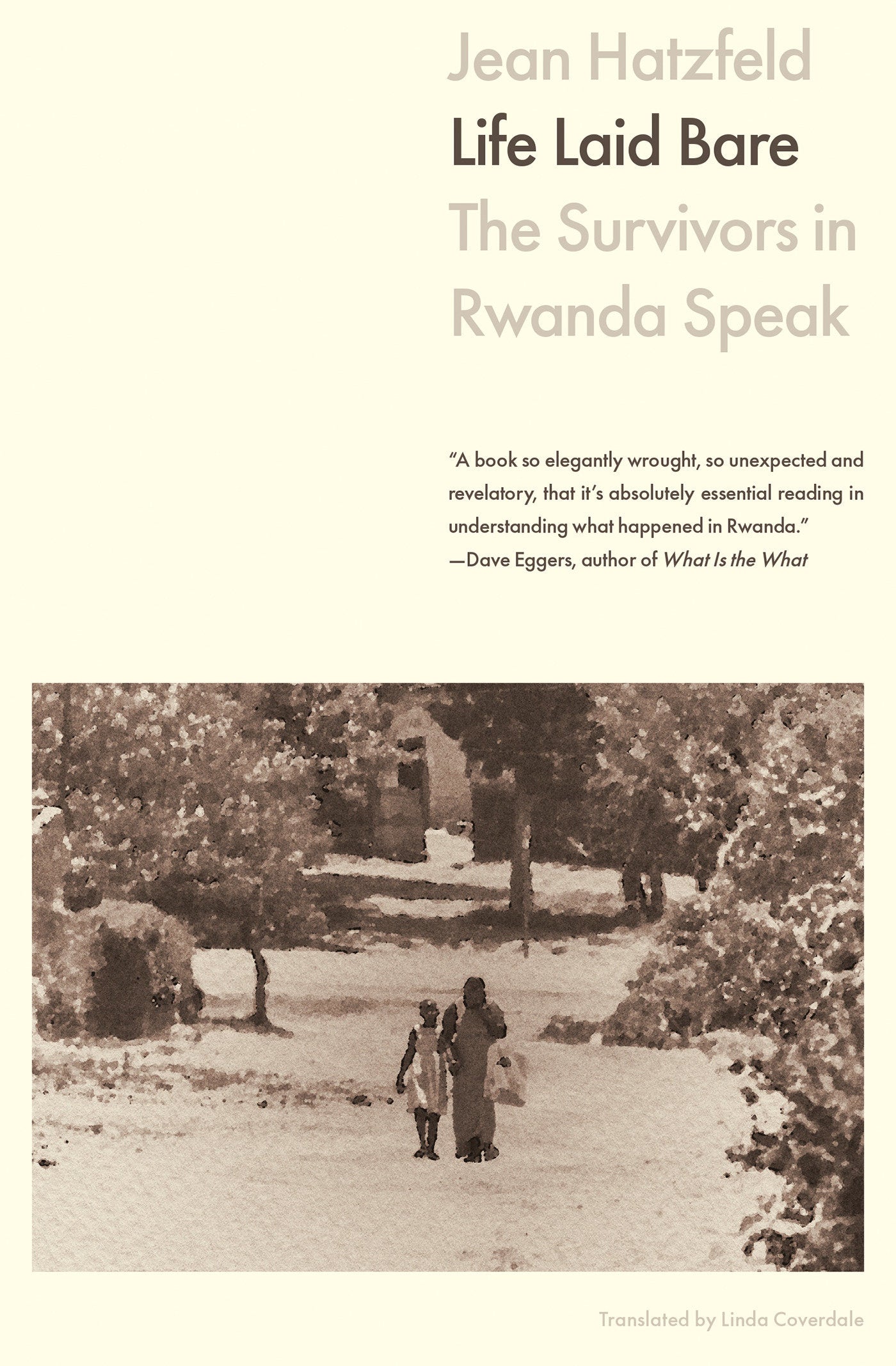 Life Laid Bare - The Survivors in Rwanda Speak