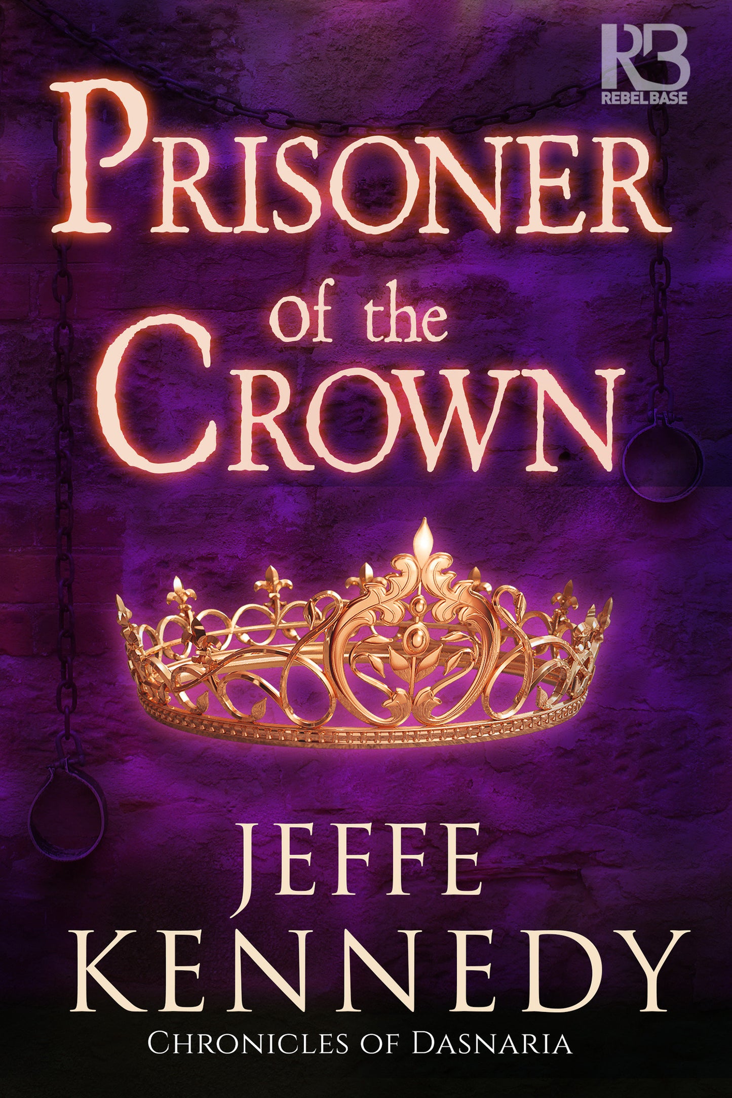 Prisoner of the Crown (Chronicles of Dasnaria) (Book:1)