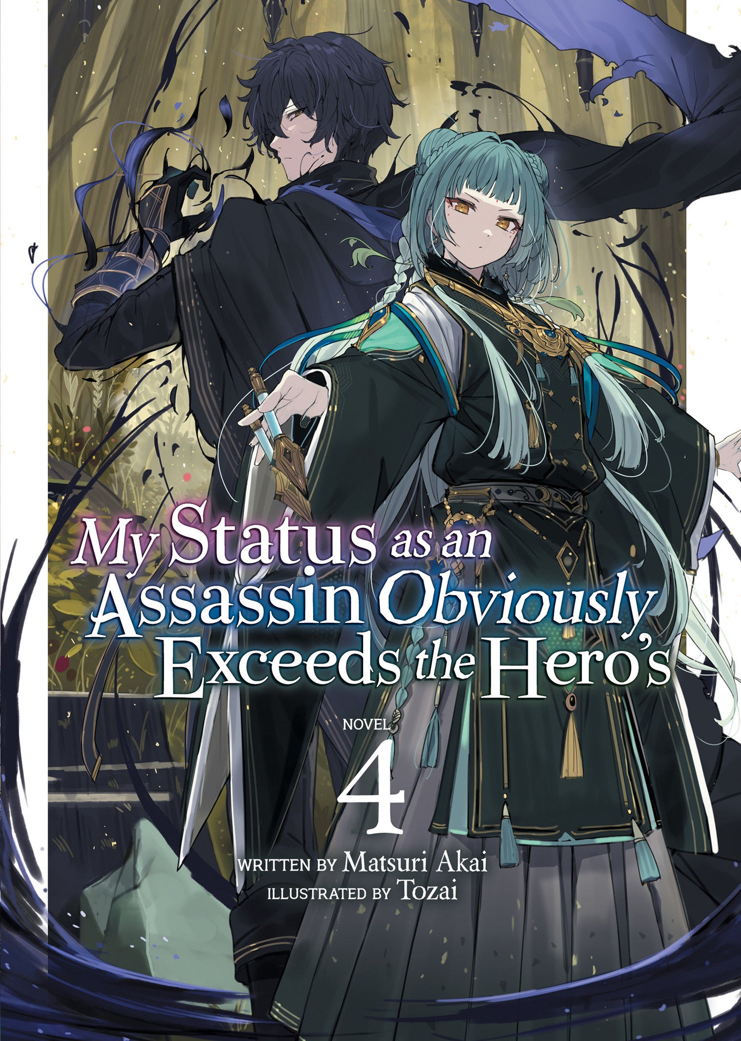 My Status as an Assassin Obviously Exceeds the Hero's (Light Novel) Vol. 4 (My Status as an Assassin Obviously Exceeds the Hero's (Light Novel)) (Book:4)
