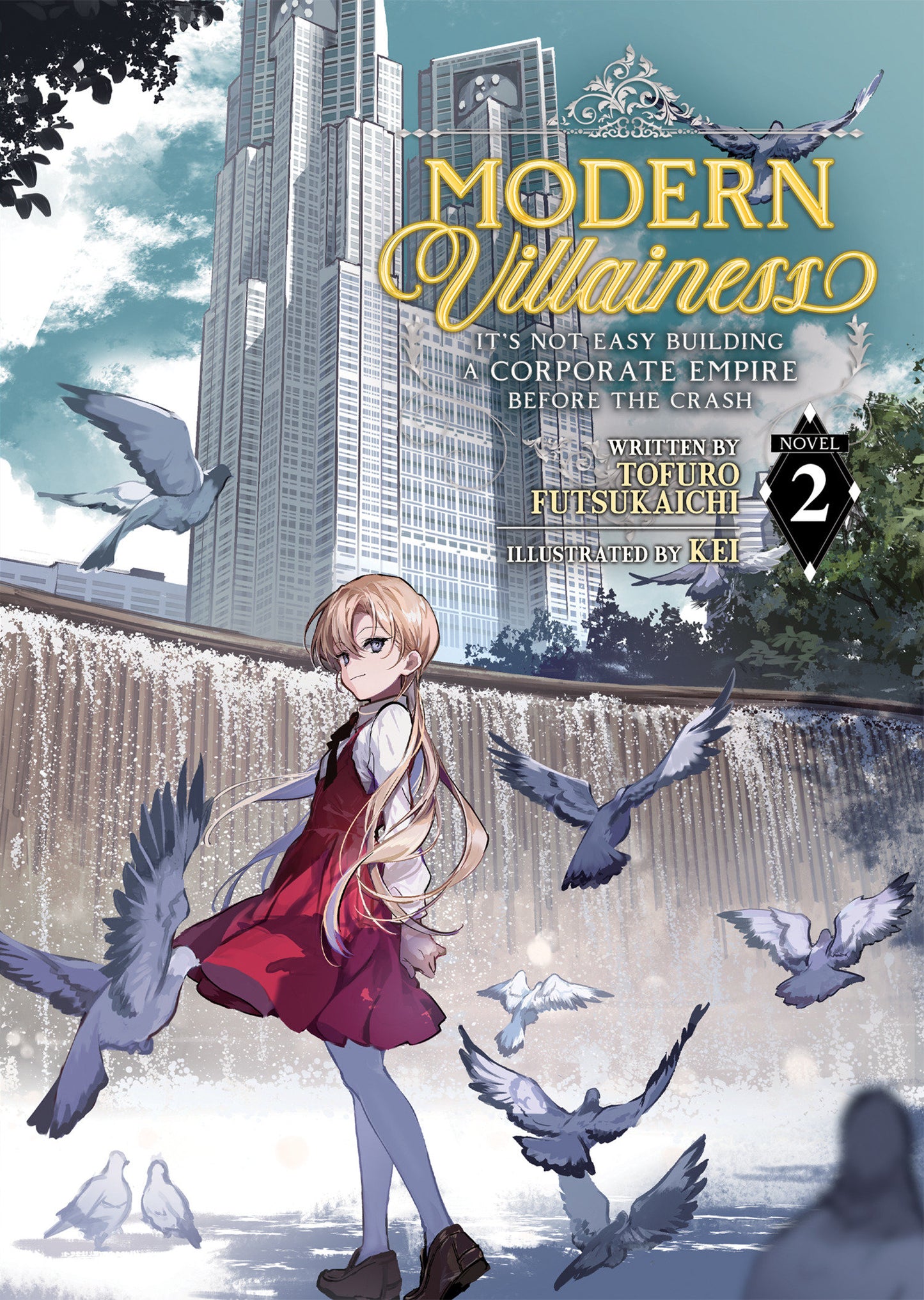 Modern Villainess: It's Not Easy Building a Corporate Empire Before the Crash (Light Novel) Vol. 2 (Modern Villainess: It's Not Easy Building a Corporate Empire Before the Crash (Light Novel)) (Book:2)