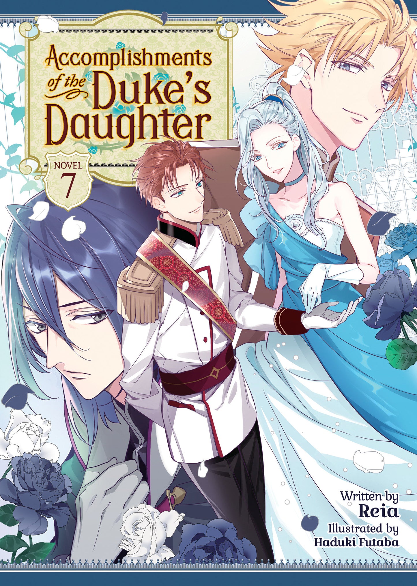 Accomplishments of the Duke's Daughter (Light Novel) Vol. 7 (Accomplishments of the Duke's Daughter (Light Novel)) (Book:7)