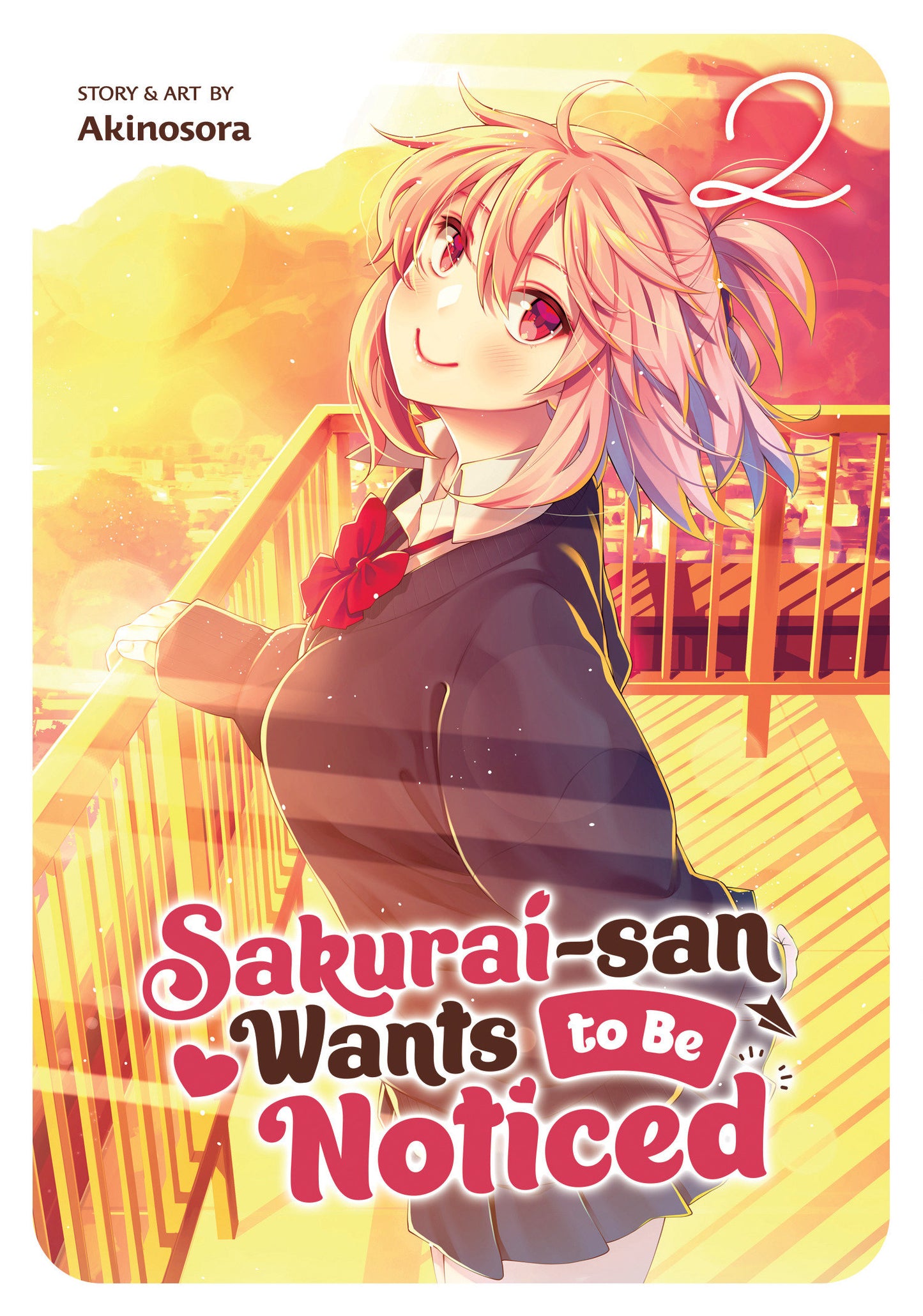 Sakurai-san Wants to Be Noticed Vol. 2 (Sakurai-san Wants to Be Noticed) (Book:2)