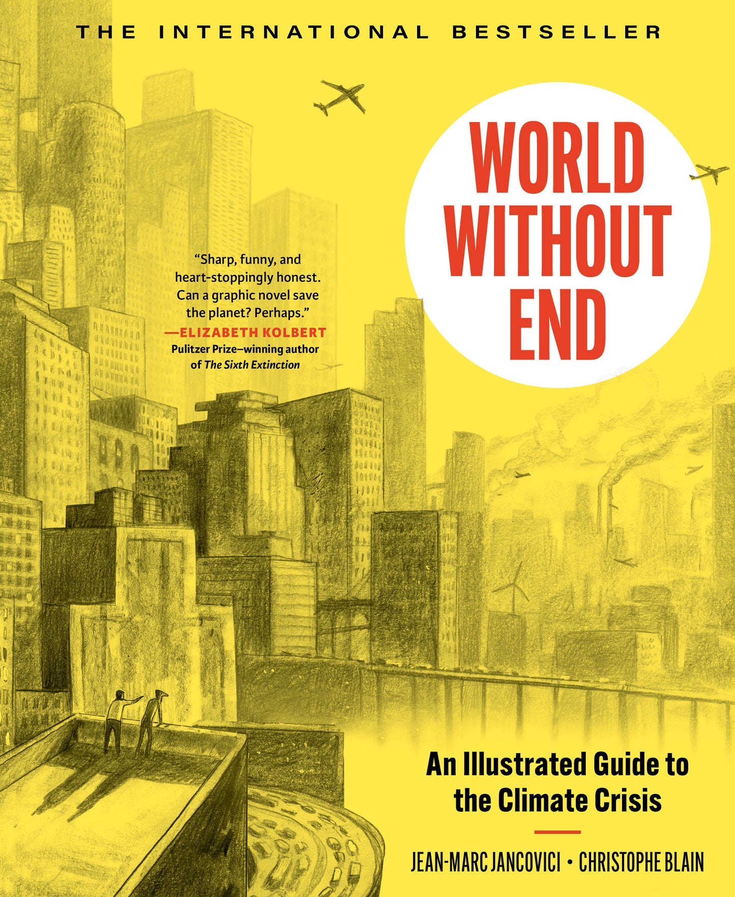 World Without End - An Illustrated Guide to the Climate Crisis