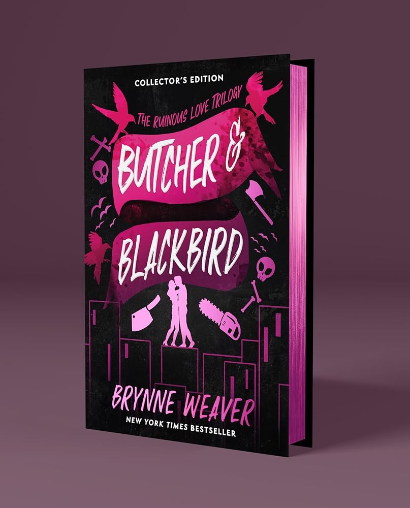 Butcher & Blackbird Collector's Edition (The Ruinous Love Trilogy) by Brynne Weaver