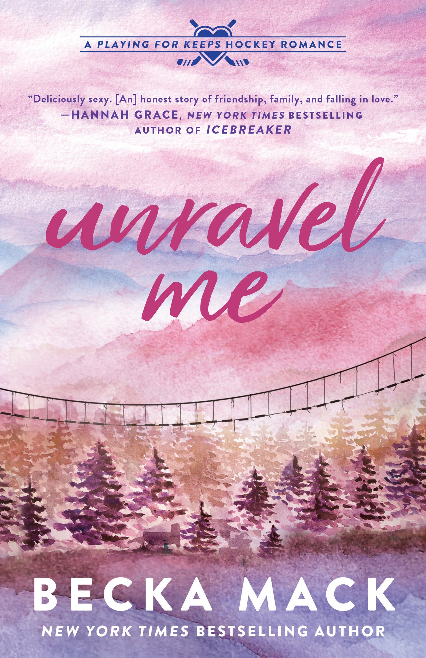 Unravel Me - A Playing for Keeps Hockey Romance (Playing for Keeps) (Book:3)