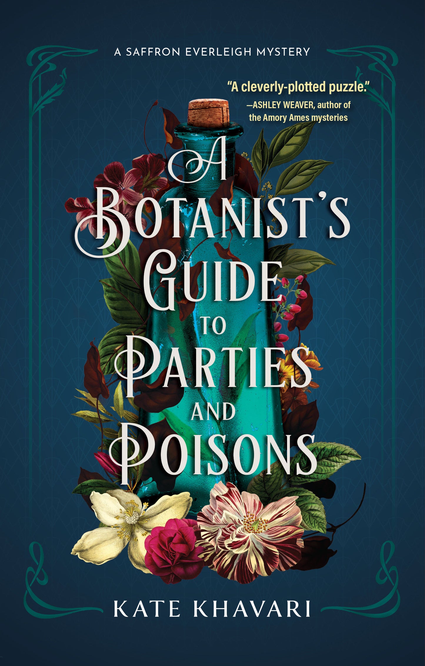A Botanist's Guide to Parties and Poisons (A Saffron Everleigh Mystery) (Book:1)