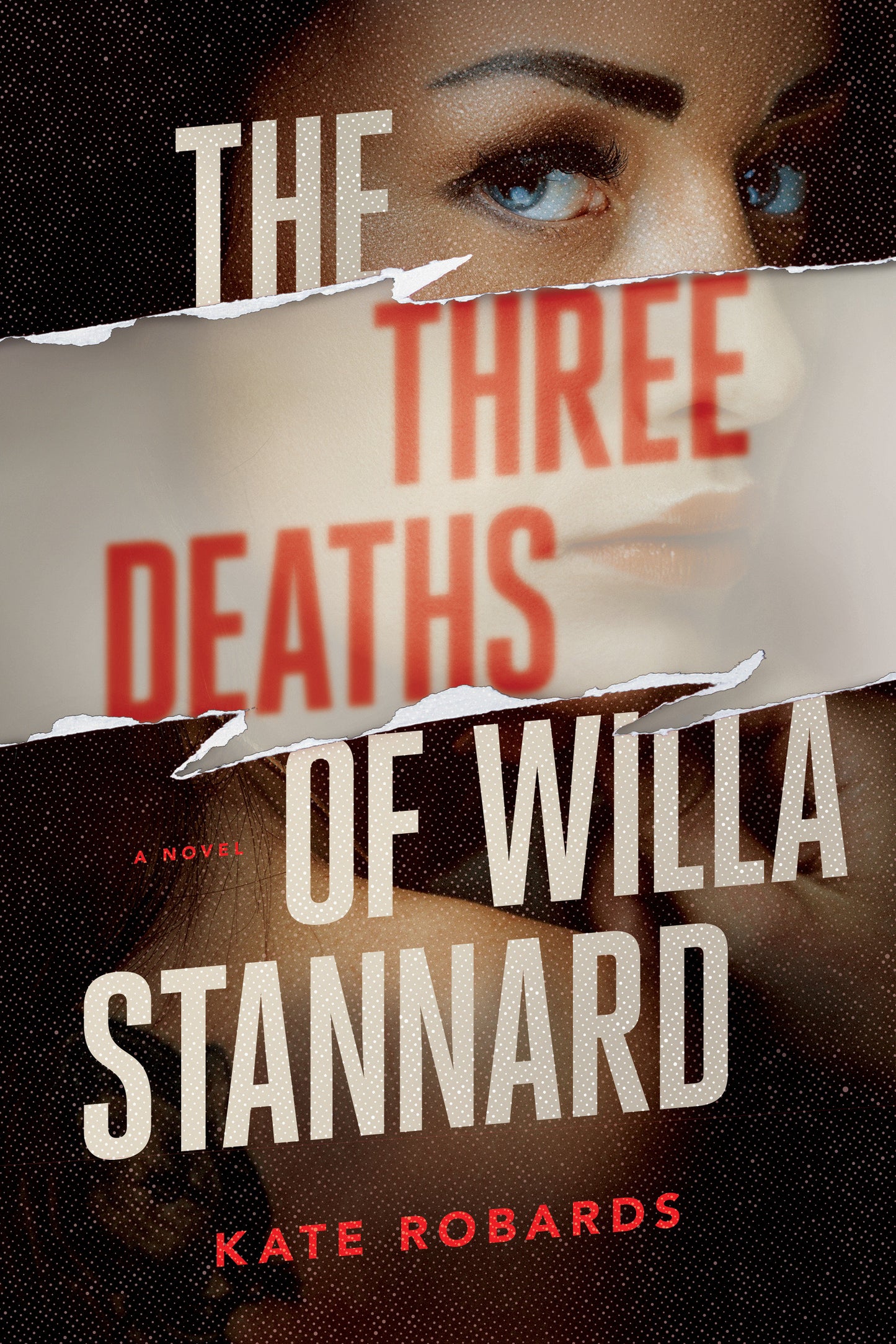 The Three Deaths of Willa Stannard - A Thriller