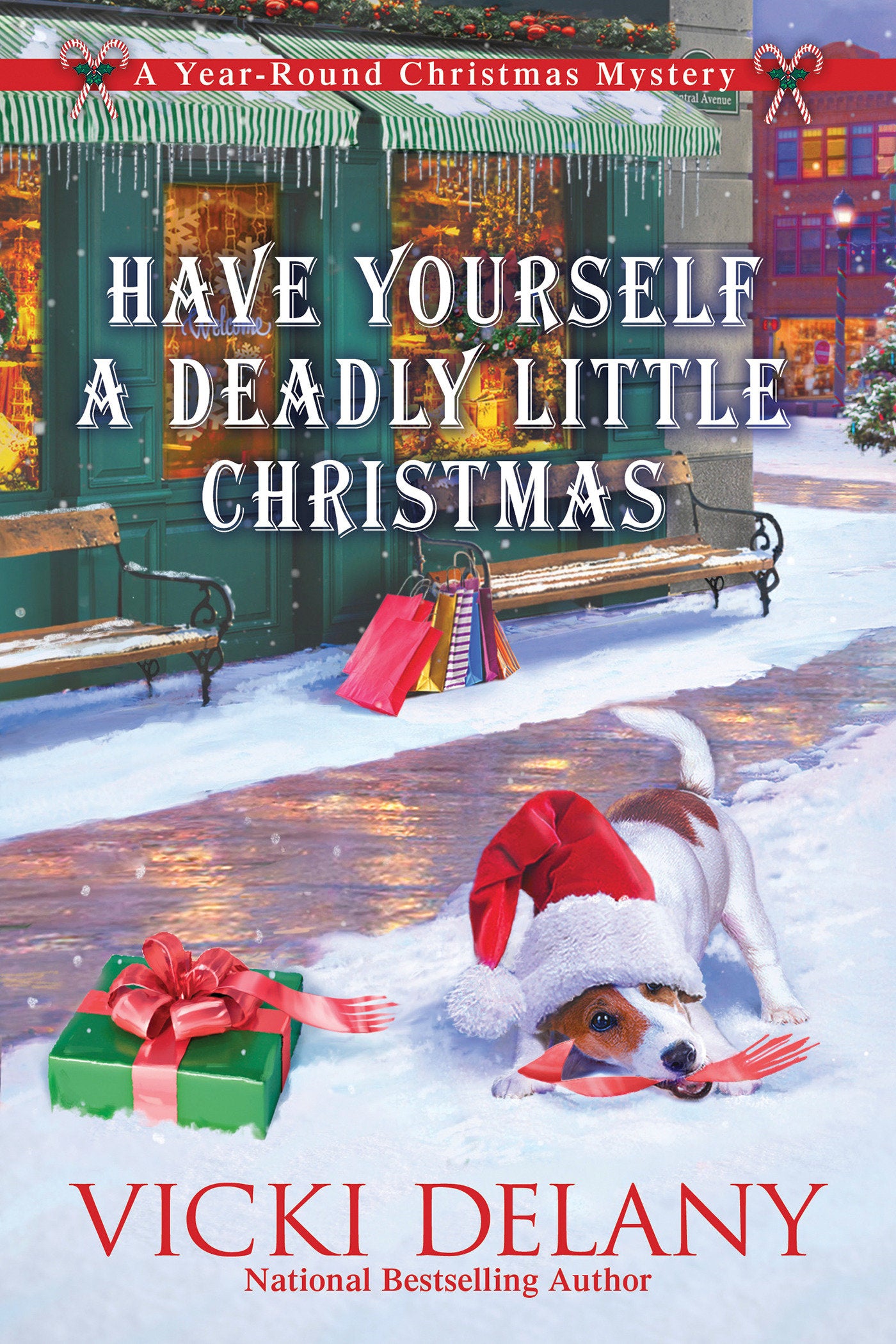 Have Yourself a Deadly Little Christmas - A Year-Round Christmas Mystery (Year-Round Christmas Mystery) (Book:6)