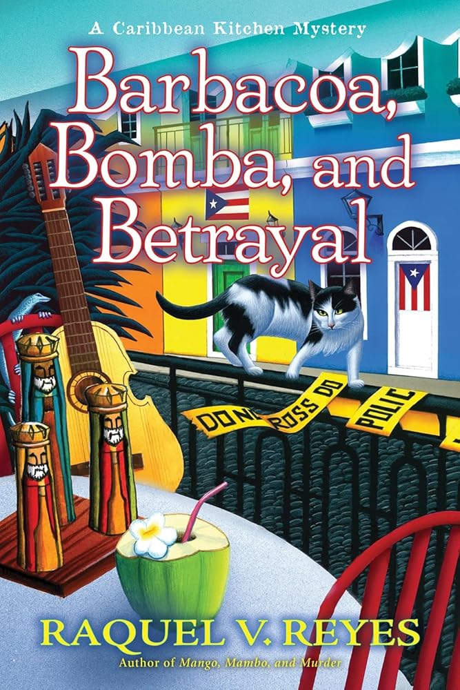Barbacoa, Bomba, and Betrayal: 3 by Raquel V. Reyes