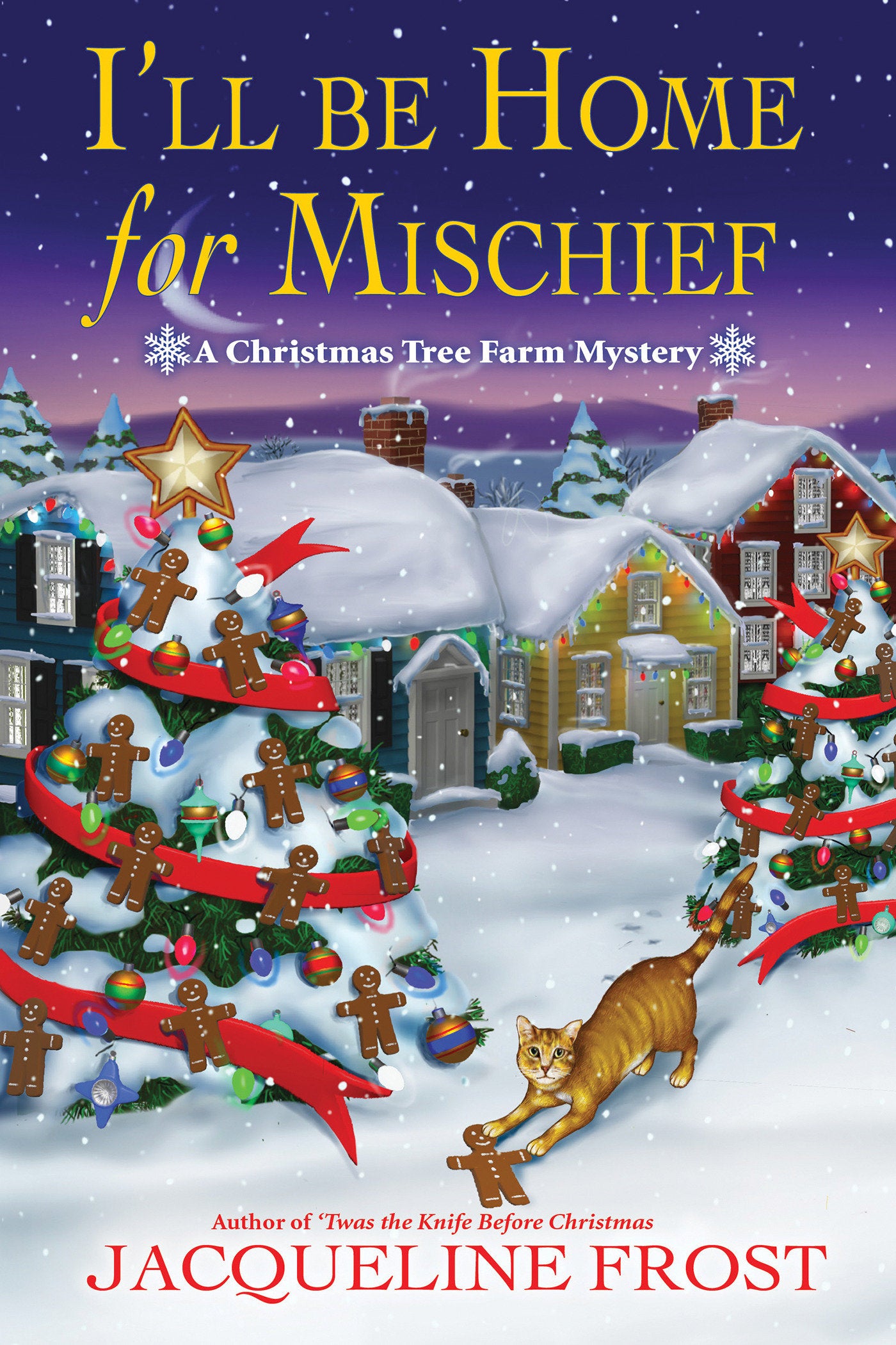 I'll Be Home for Mischief - A Christmas Tree Farm Mystery (A Christmas Tree Farm Mystery) (Book:5)
