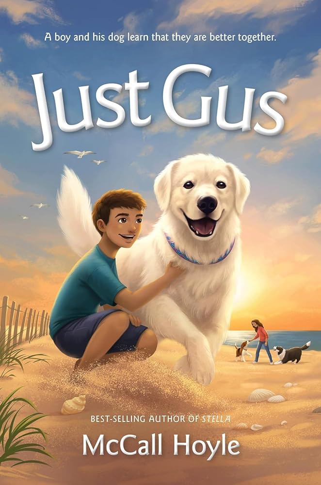 Just Gus (Best Friends Dog Tales) by McCall Hoyle