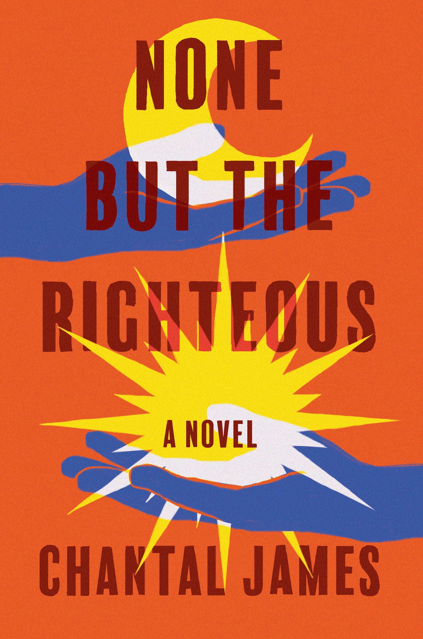 None But the Righteous - A Novel