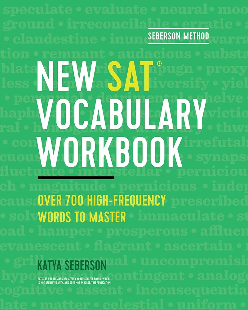 Seberson Method: New SAT(R) Vocabulary Workbook: Over 700 High-Frequency Words to Master by Katya Seberson
