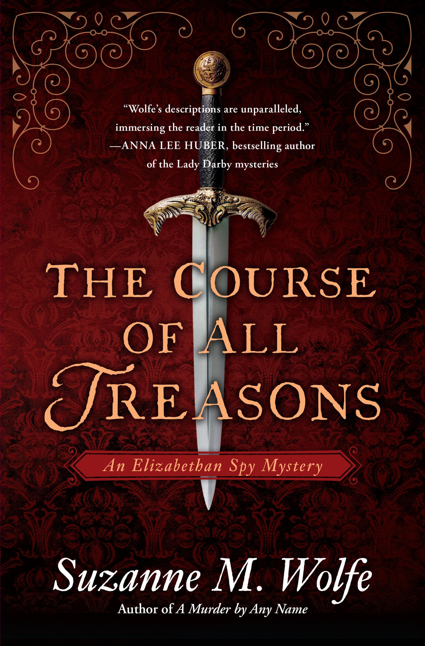 The Course of All Treasons - An Elizabethan Spy Mystery (An Elizabethan Spy Mystery) (Book:2)