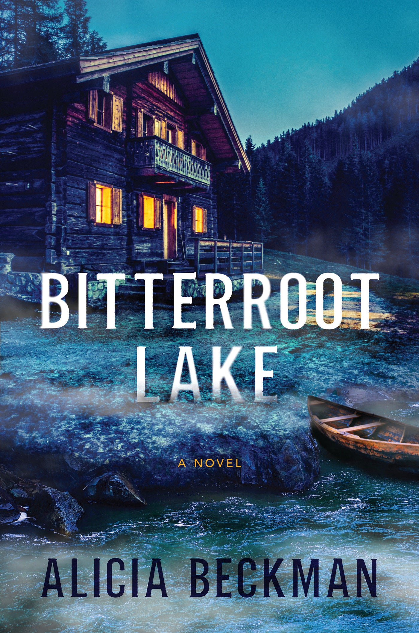 Bitterroot Lake - A Novel