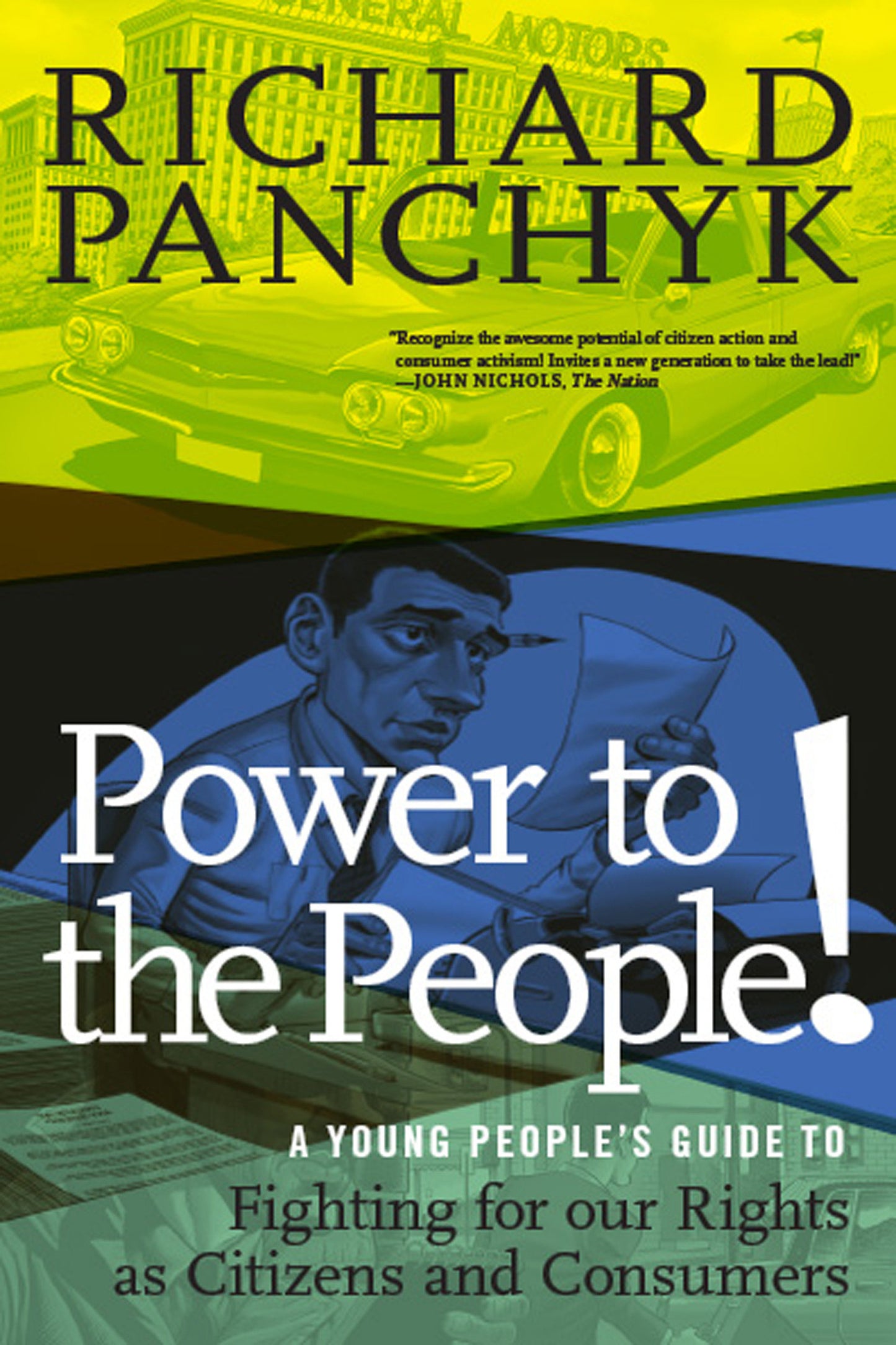 Power to the People! - A Young People's Guide to Fighting for Our Rights as Citizens and Consumers (For Young People Series)