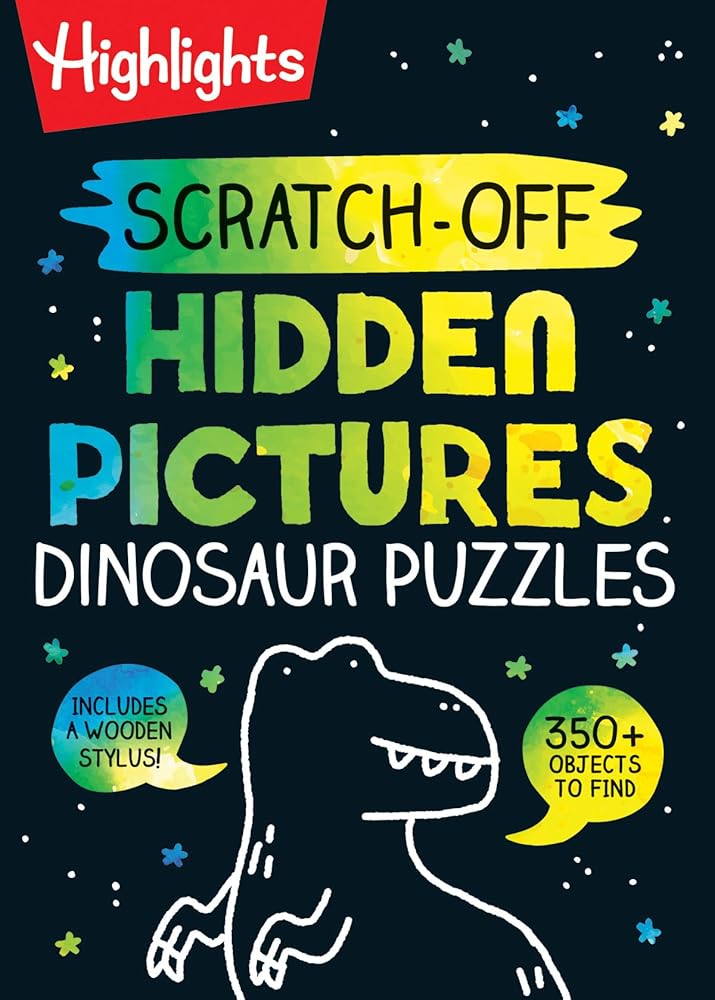 Scratch-Off Hidden Pictures Dinosaur Puzzles: Scratch-Off Hidden Pictures Dinosaur Puzzles (Highlights Scratch-Off Activity Bo oks) 64-Page Dinosaur Activity Book with Scratch Art for Kids by Highlights