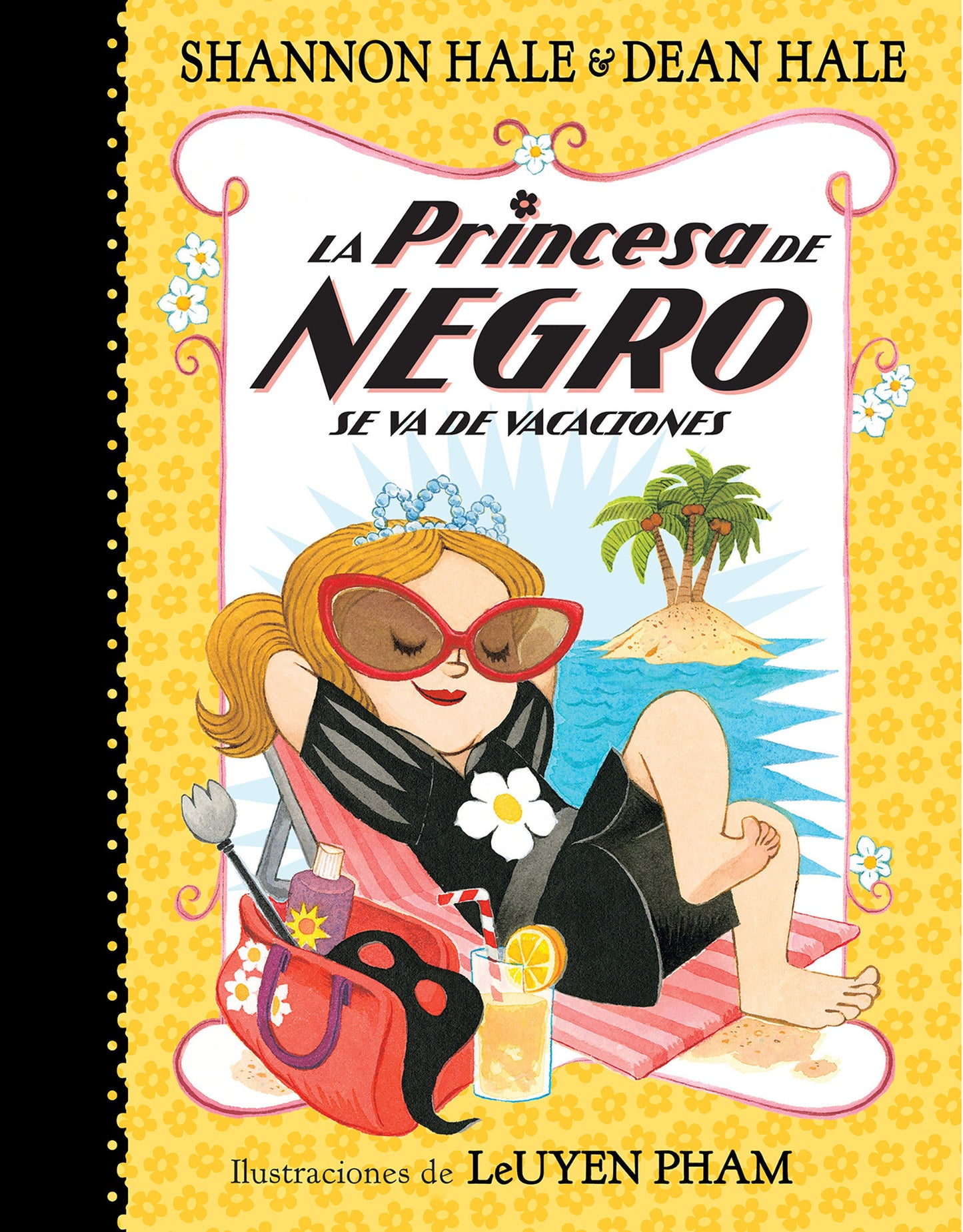 La Princesa de Negro se va de vacaciones / The Princess in Black Takes a Vacation (La Princesa de Negro / The Princess in Black) (Book:4)