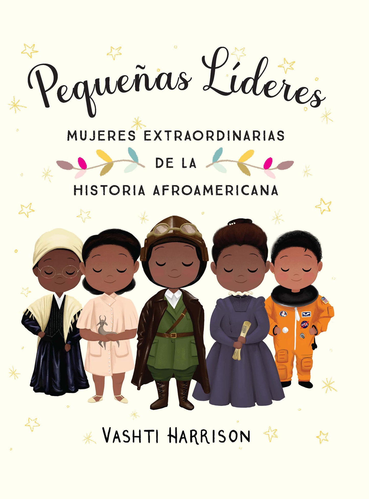 Peque�as l�deres: mujeres extraordinarias de la historia afroamericana / Little Leaders: Bold Women in Black History