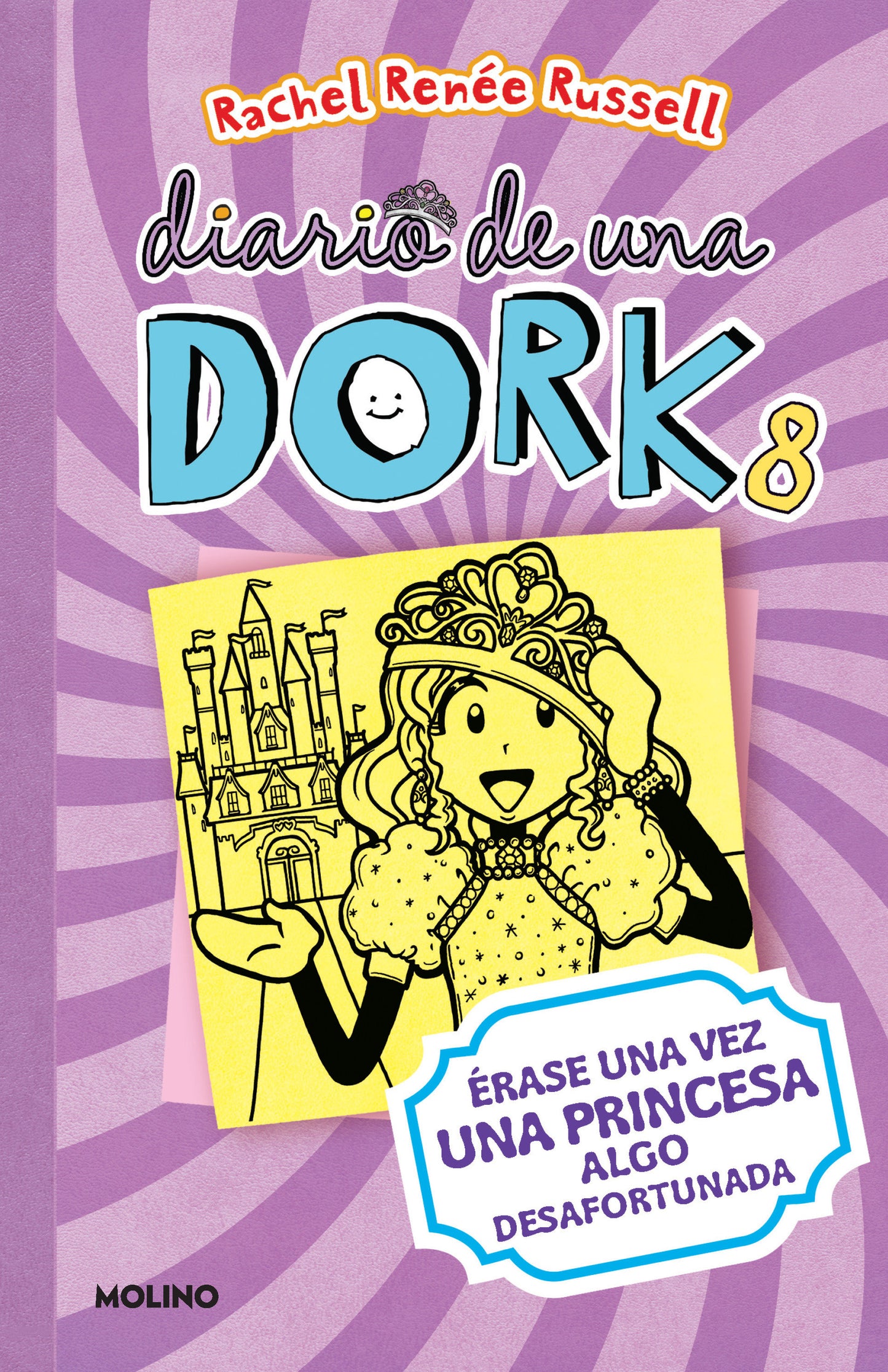 �rase una vez una princesa algo desafortunada / Dork Diaries: Tales from a Not-So-Happily Ever After (Diario De Una Dork) (Book:8)