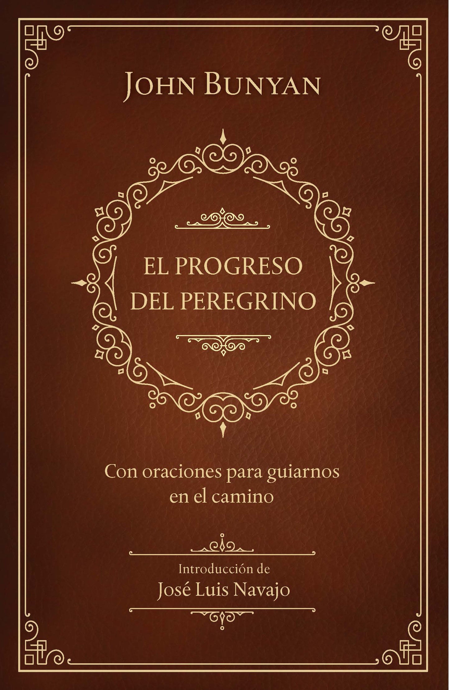 El progreso del peregrino / The Pilgrims Progress