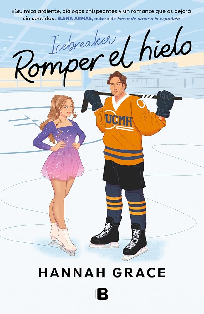 Icebreaker (Romper el hielo) (The Maple Hills Series) (Spanish Edition) by Hannah Grace
