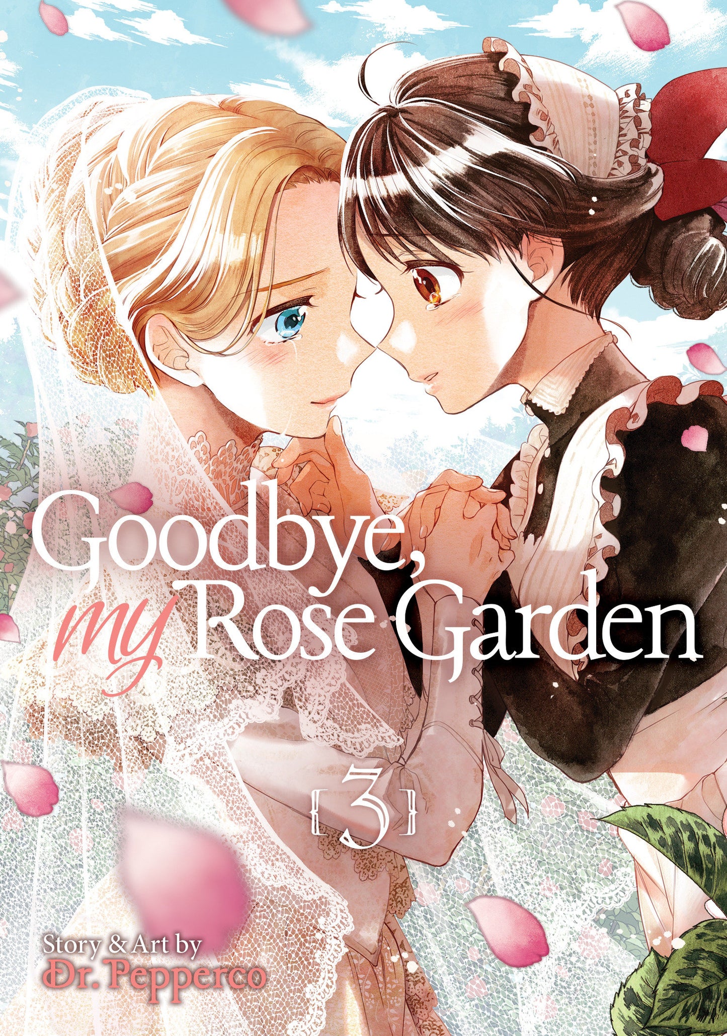 Goodbye, My Rose Garden Vol. 3 (Goodbye, My Rose Garden) (Book:3)