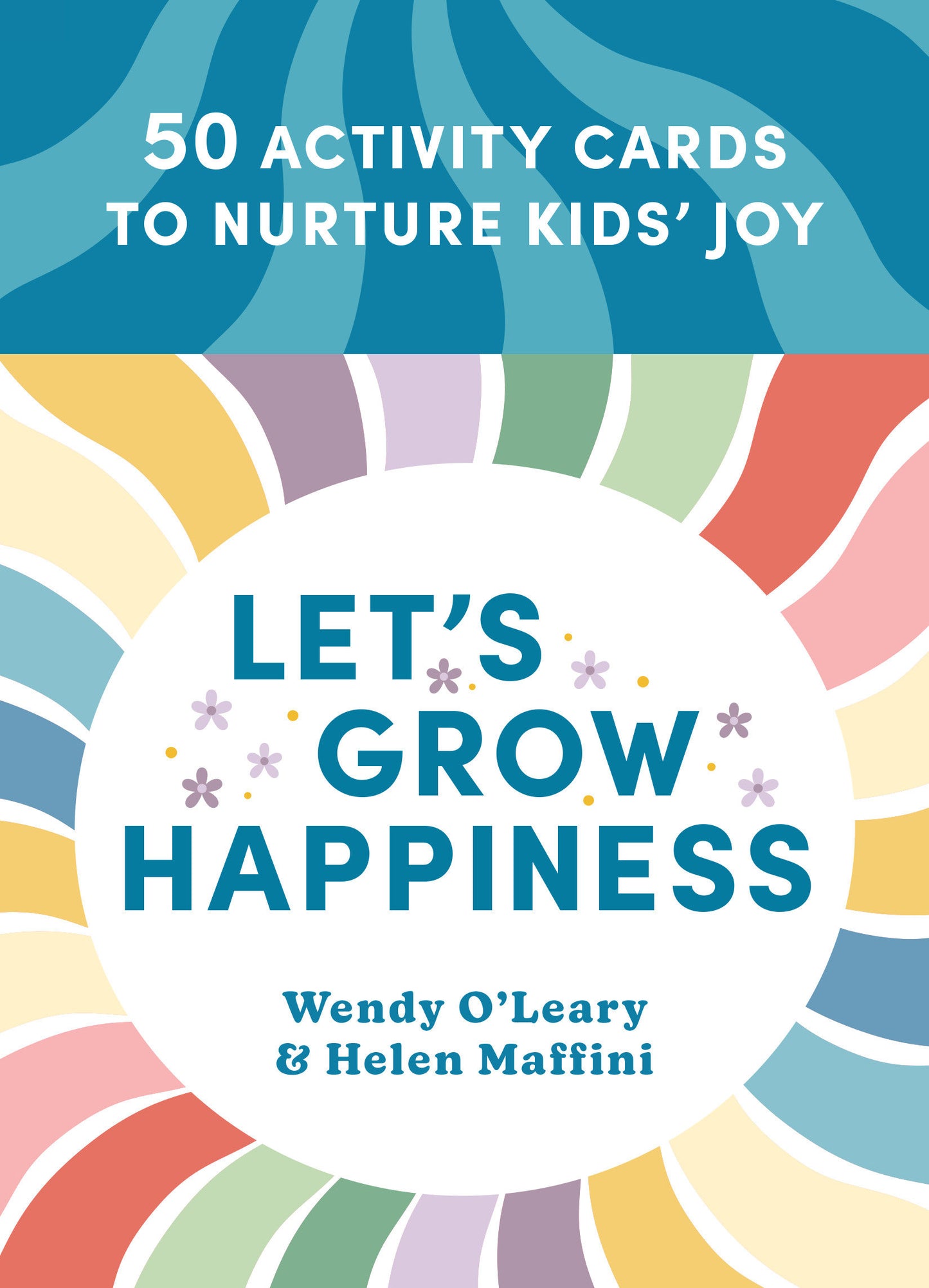 Let's Grow Happiness - 50 Activity Cards to Nurture Kids' Joy